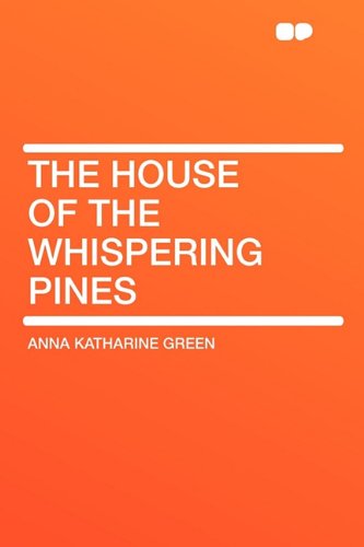 The House of the Whispering Pines Contemporary literature