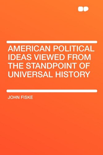 American Political Ideas Viewed from the Standpoint of Universal History Contemporary literature