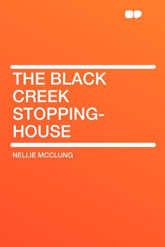 The Black Creek Stopping-House Contemporary literature