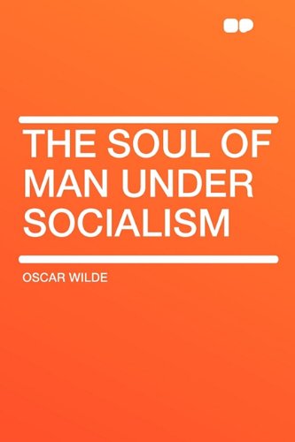 The Soul of Man under Socialism Contemporary literature