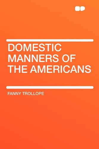 Domestic Manners of the Americans Contemporary literature