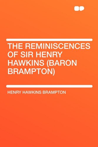 The Reminiscences of Sir Henry Hawkins (Baron Brampton) Contemporary literature