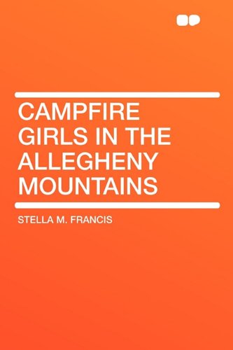 Campfire Girls in the Allegheny Mountains Contemporary literature