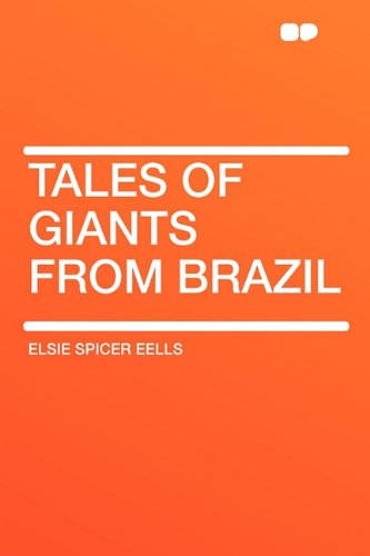 Tales of Giants from Brazil Contemporary literature