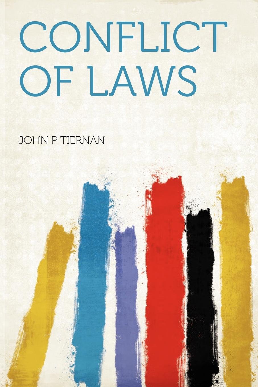 Conflict of Laws Politics & History
