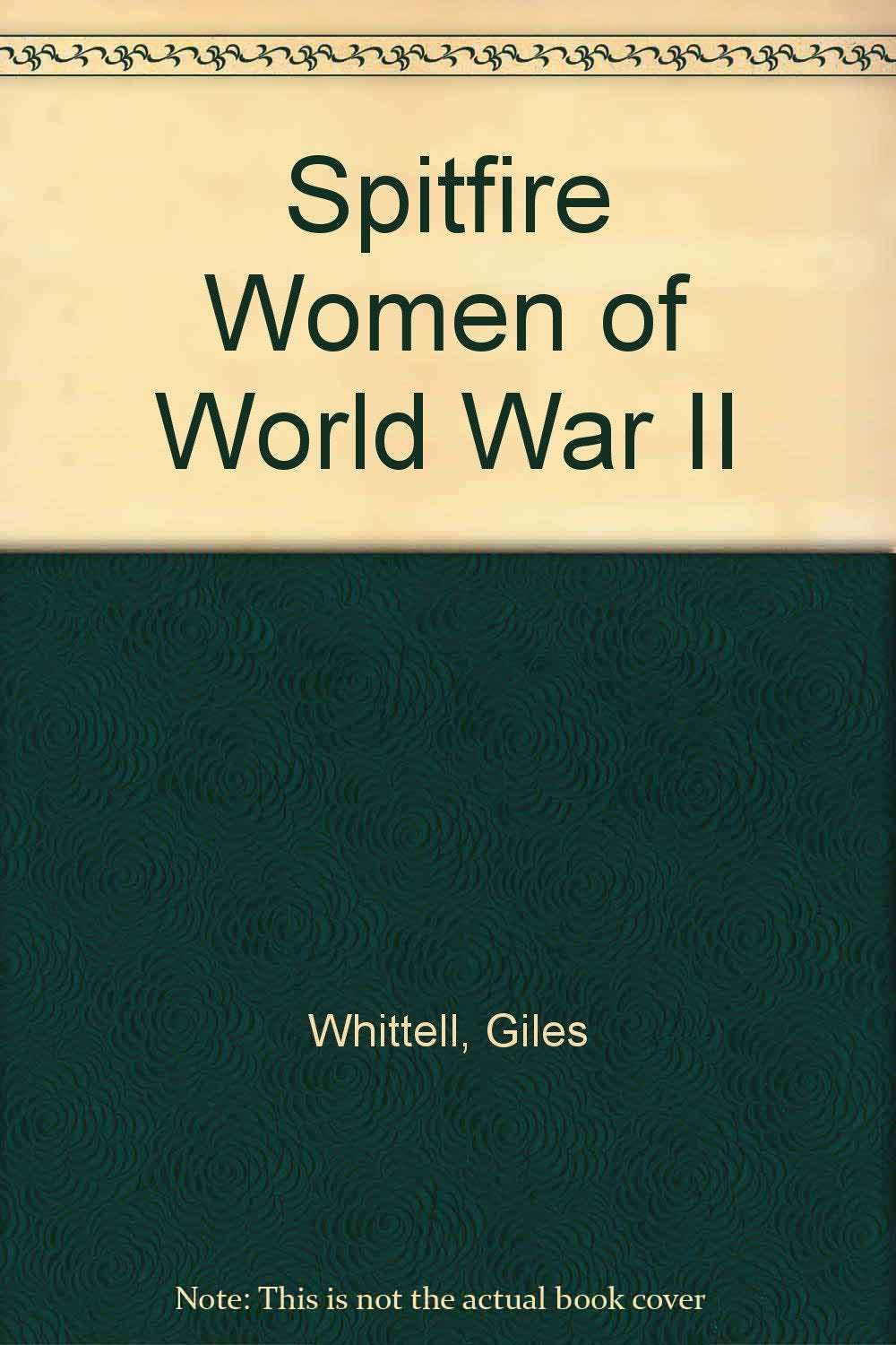 Spitfire Women of World War II Social Sciences