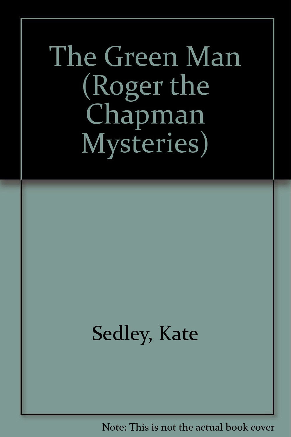 The Green Man (Roger the Chapman Mysteries) Historical Fiction