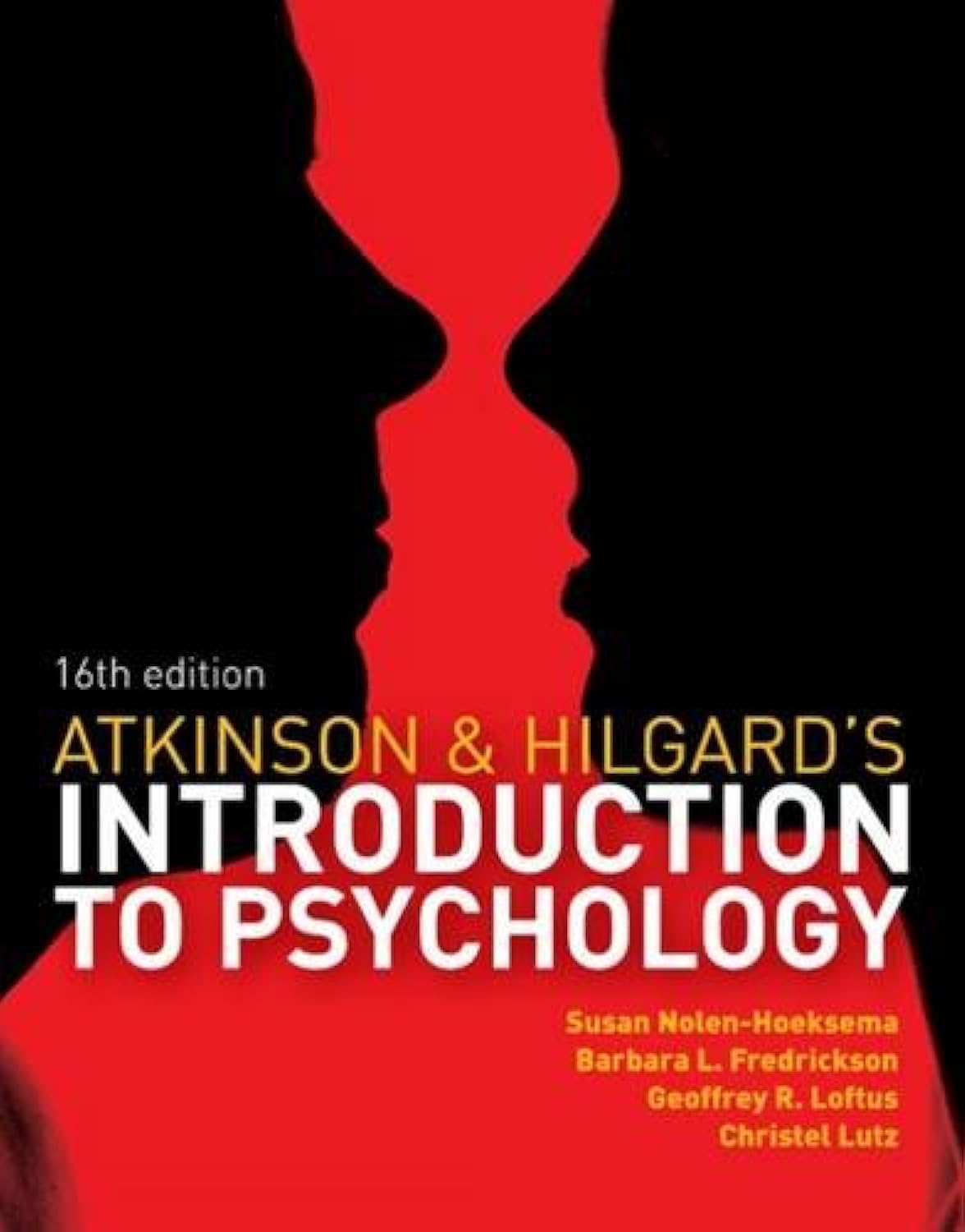 Atkinson and Hilgard's Introduction to Psychology, 16e Psychology