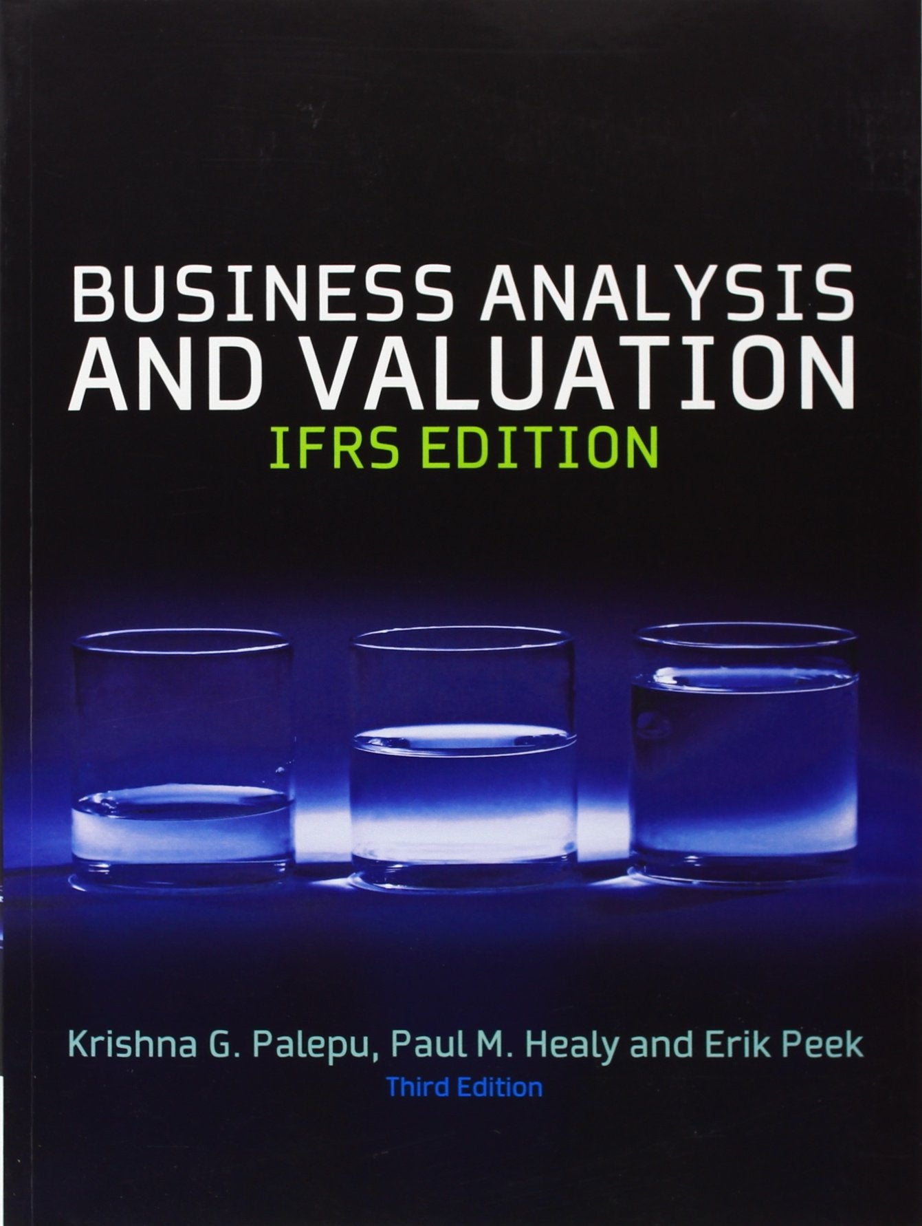 Business Analysis and Valuation: IFRS Edition. Text and Cases Law