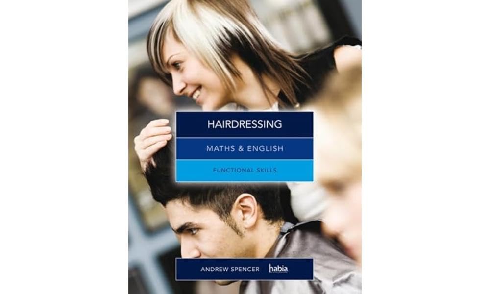 Maths & English for Hairdressing: Functional Skills Business, Finance & Career