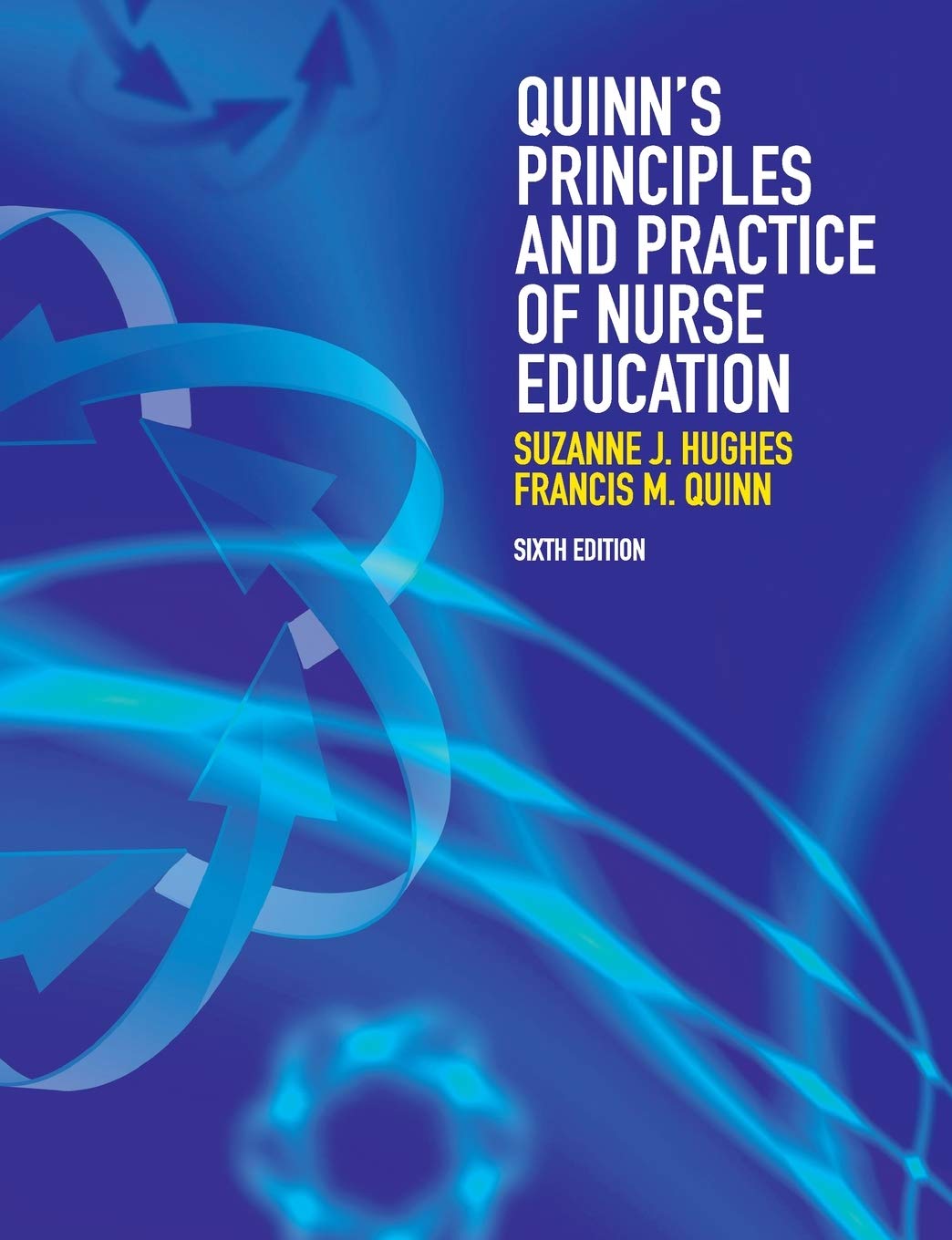 Quinn's Principles and Practice of Nurse Education Medicine