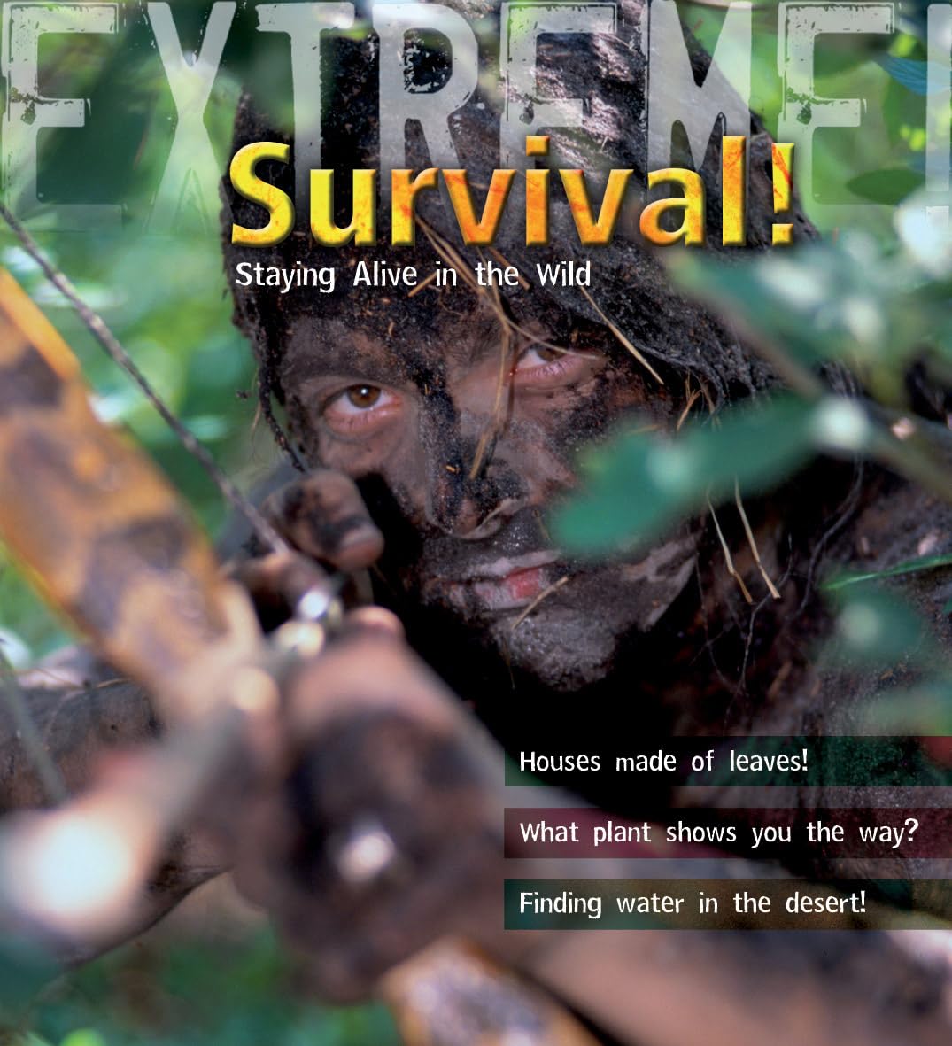 Extreme Science: Survival!: Staying Alive in the Wild Study Guides