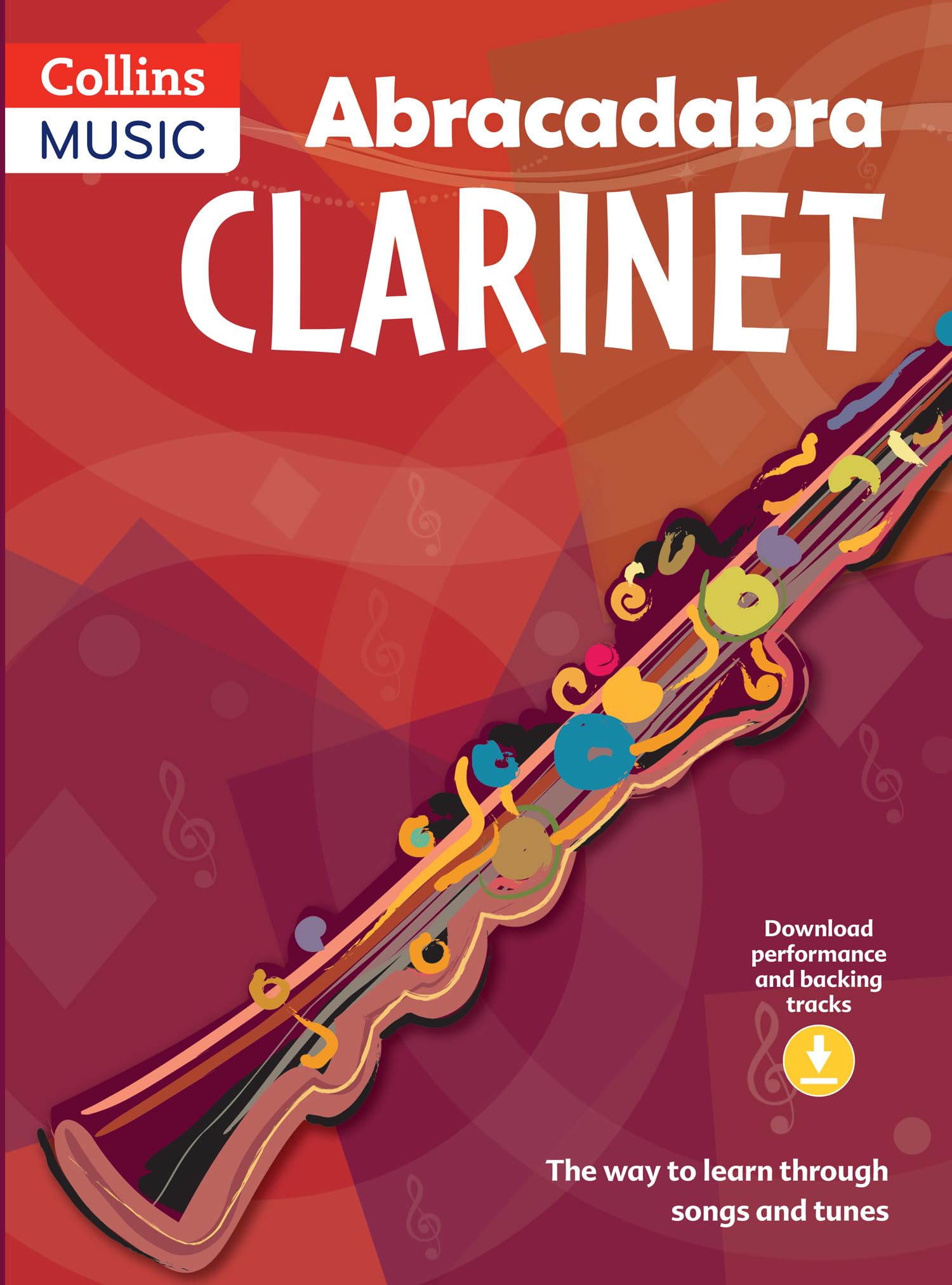 Abracadabra Clarinet (Pupil's book + Download): The way to learn through songs and tunes (Abracadabra Woodwind) Sheet Music