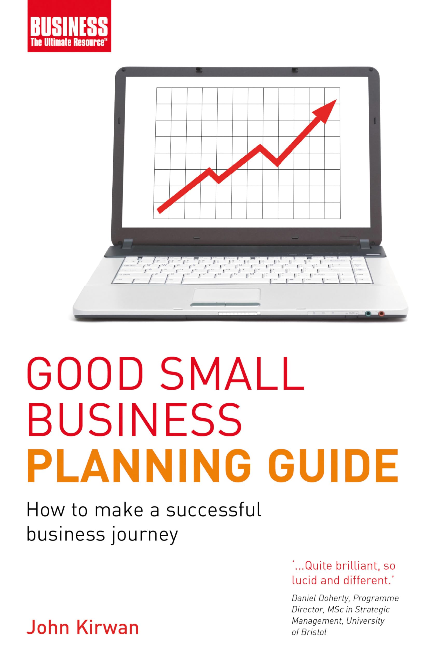 Good Small Business Planning Guide: How to Make a Successful Business Journey book