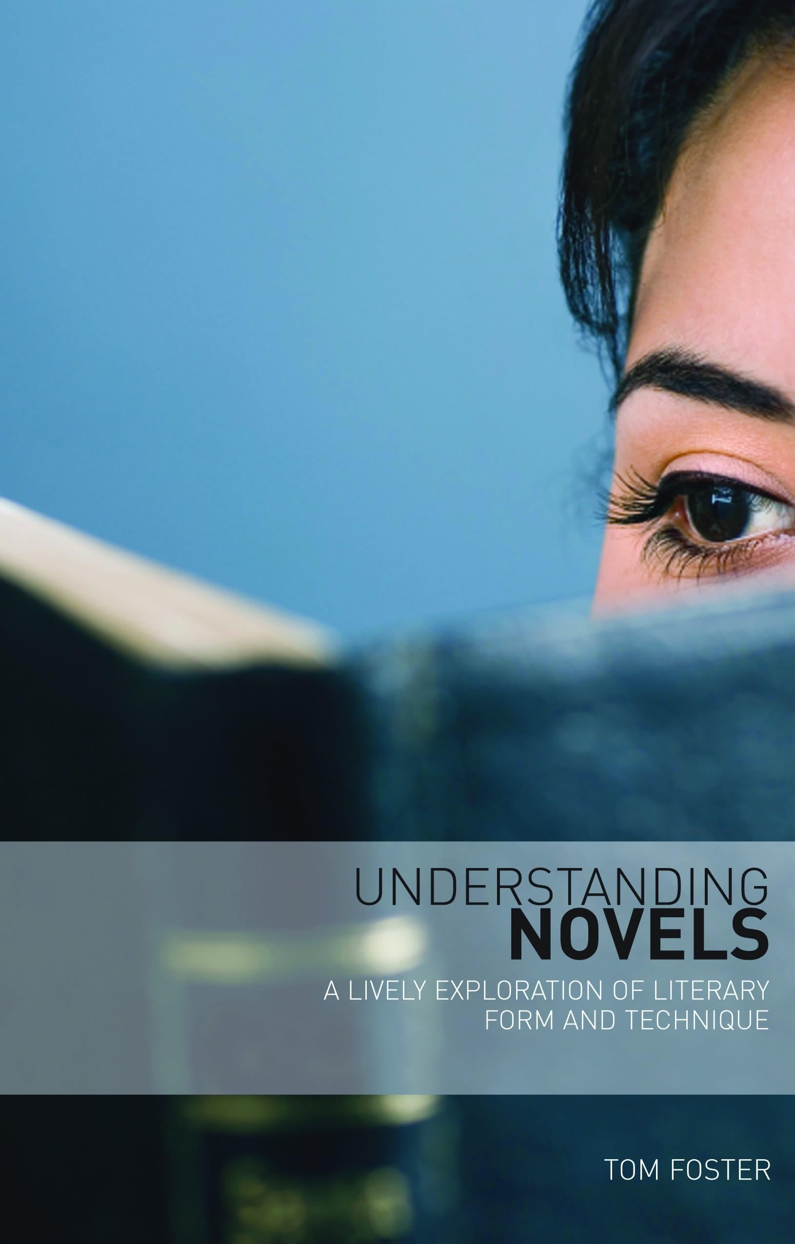 Understanding Novels: A Lively Exploration Of Literary Form And Technique Contemporary literature