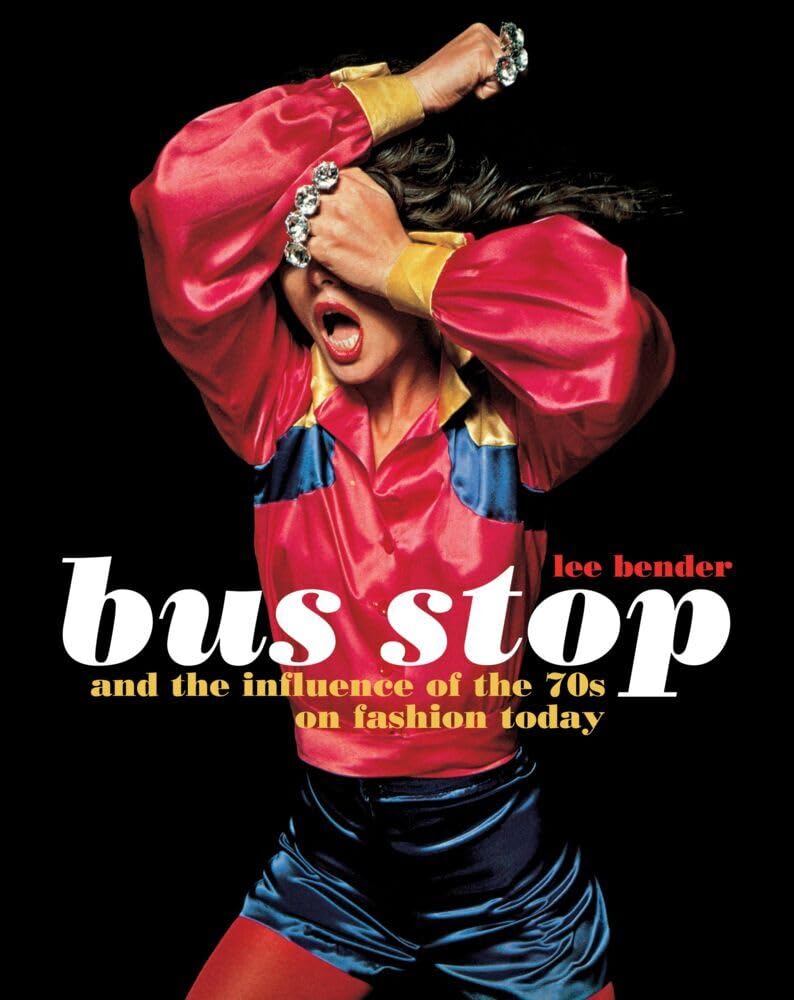 Bus Stop and the Influence of the 70s on Fashion Today Social Sciences