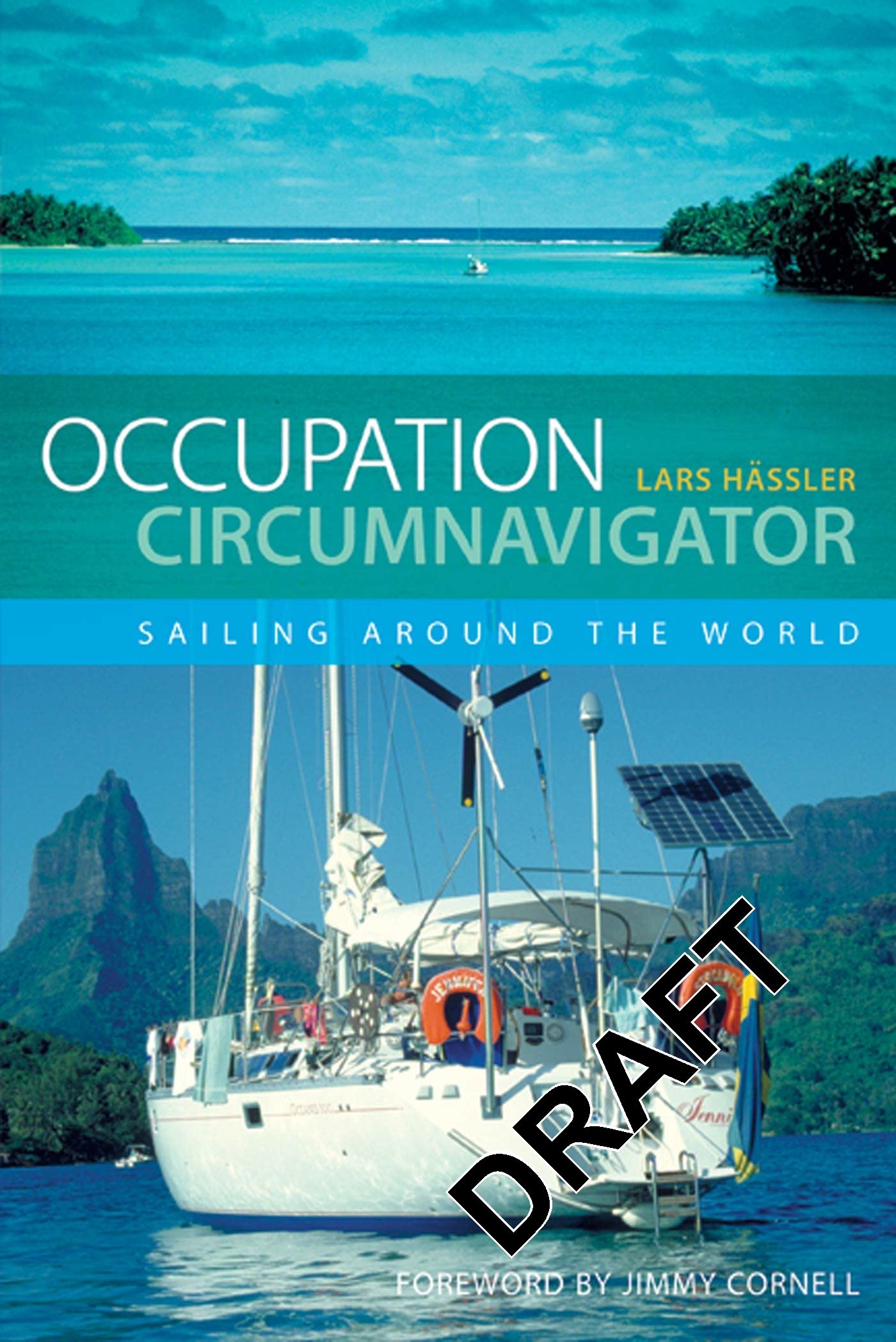 Occupation Circumnavigator: Sailing Around the World Memories