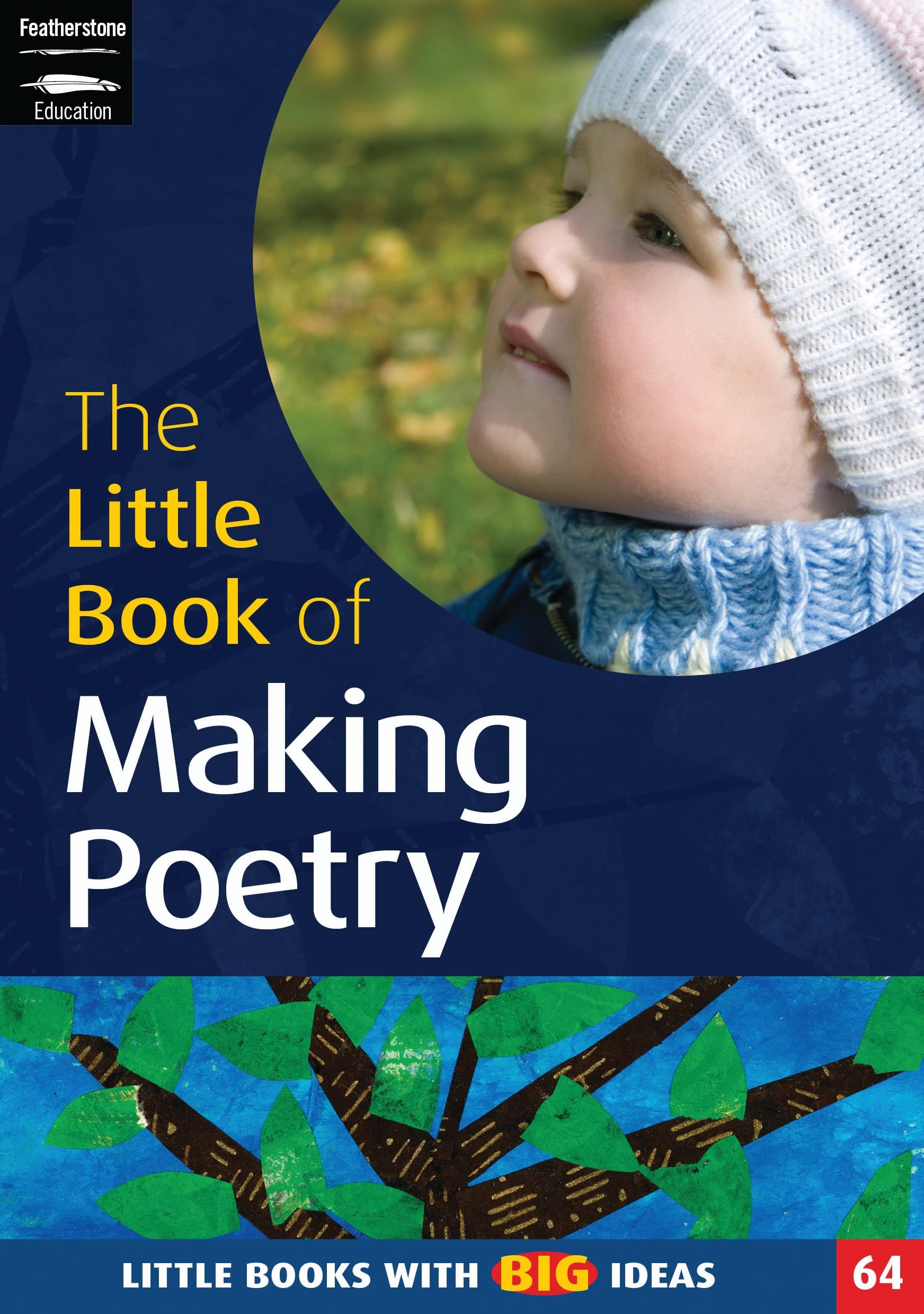 The Little Book of Making Poetry: Little Books with Big Ideas: No. 64 book