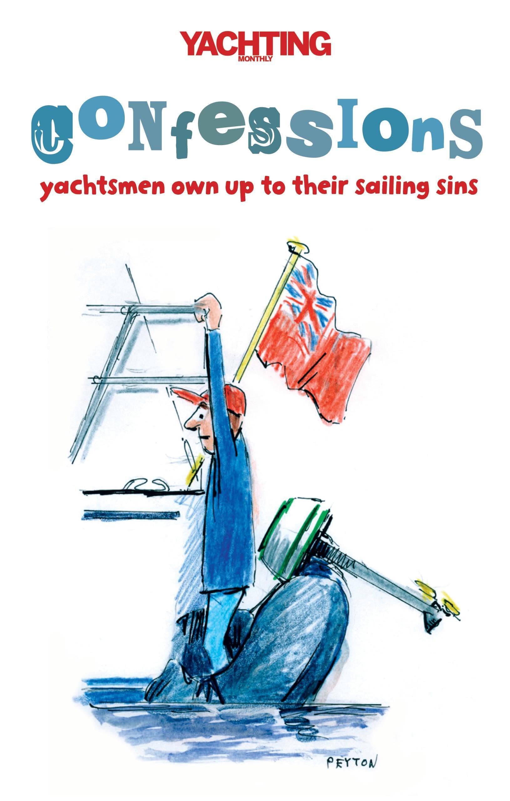 Yachting Monthly's Confessions Leisure & Fun