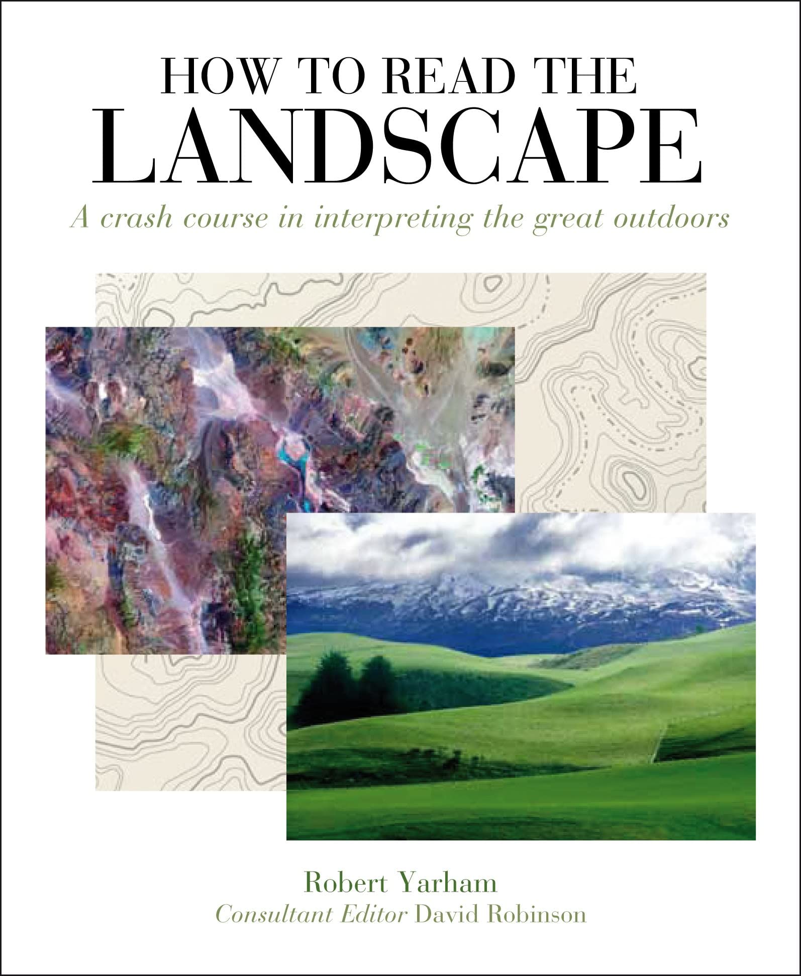 How to Read the Landscape: A Crash Course in Interpreting the Great Outdoors Mathematics