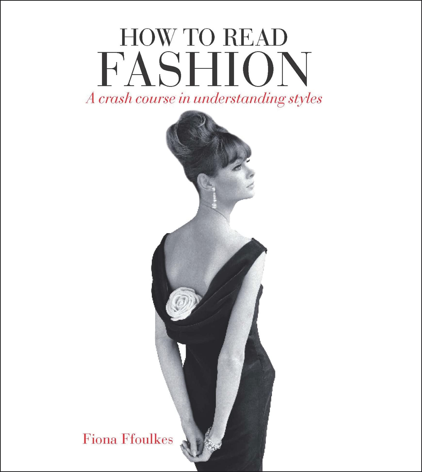 How to Read Fashion: a crash course in understanding styles Social Sciences