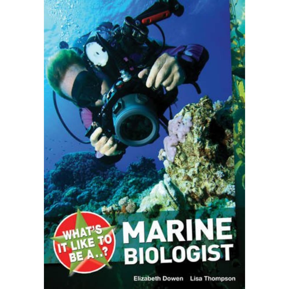 What's it Like to be a ? Marine Biologist book