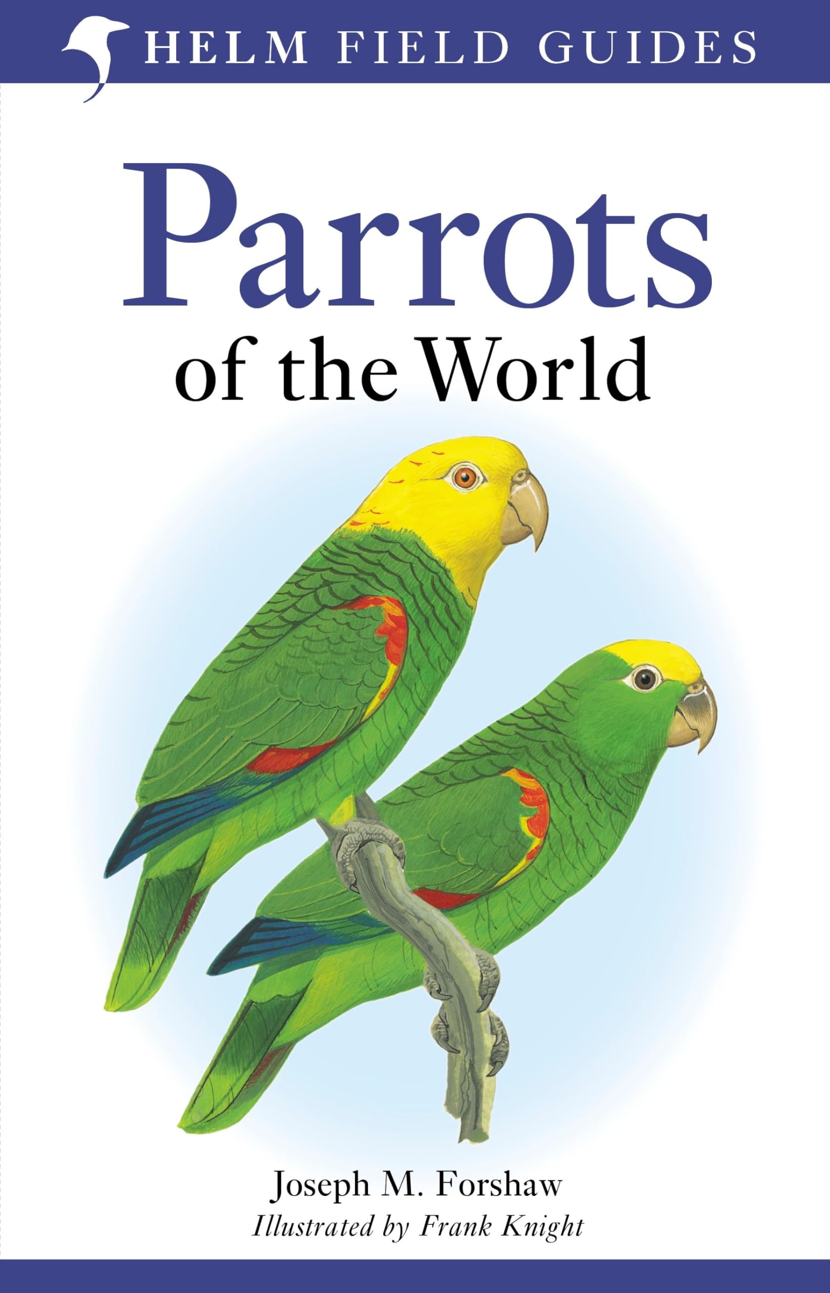 Parrots of the World: A Field Guide book