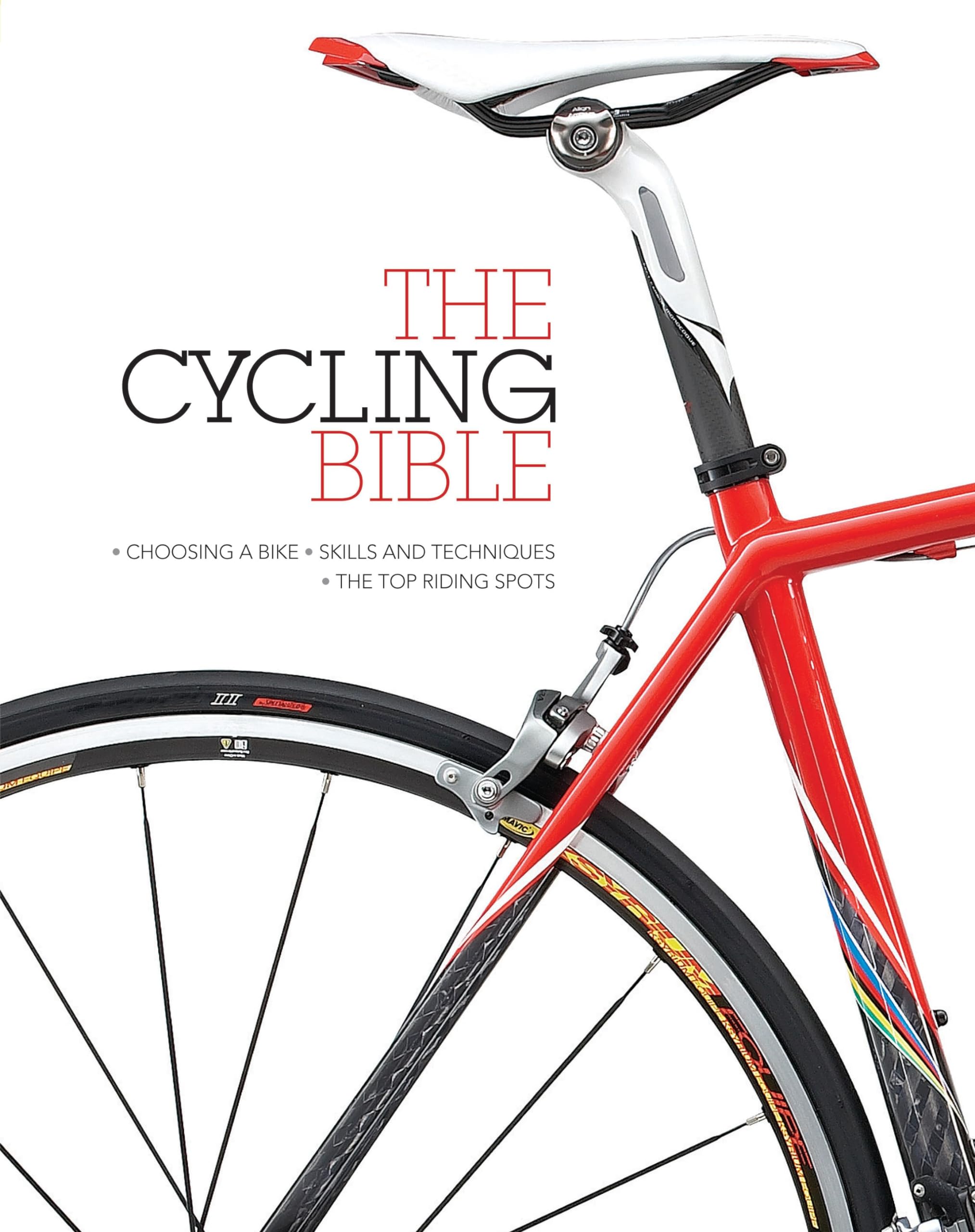 The Cycling Bible: The complete guide for all cyclists from novice to expert Business & Technology