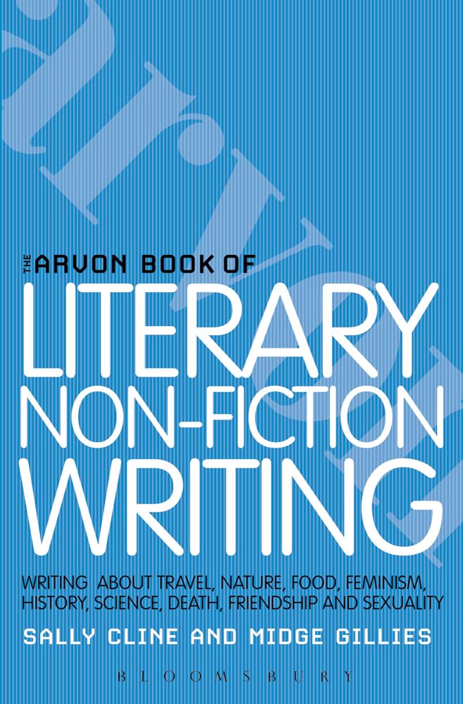 The Arvon Book of Literary Non-Fiction Media & Communication