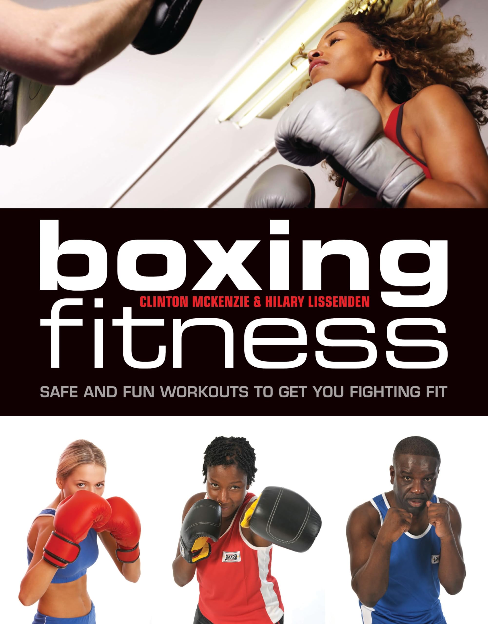 Boxing Fitness: Safe and Fun Workouts To Get You Fighting Fit Hobbies & Crafts