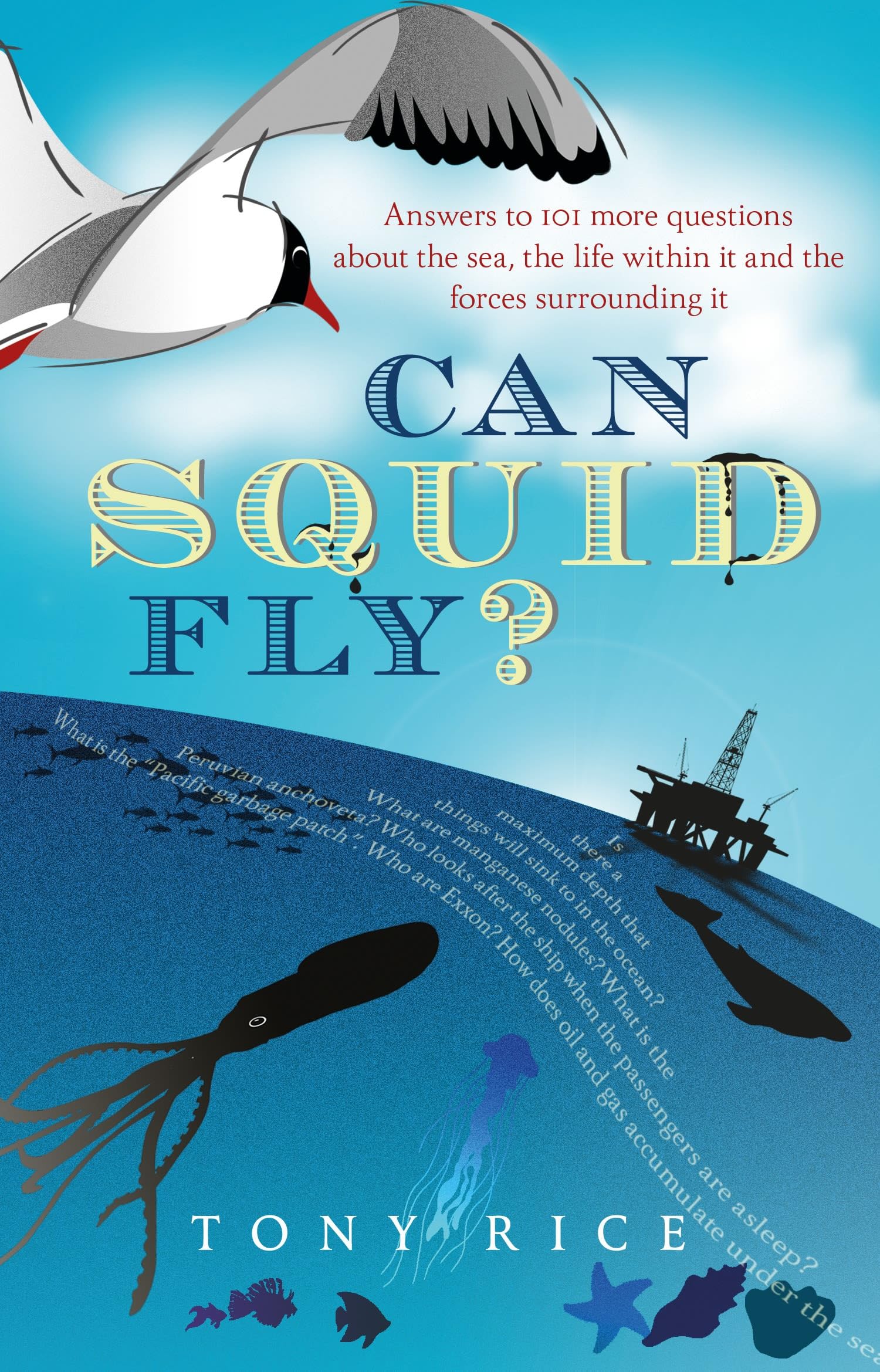 Can Squid Fly?: Answers to a Host of Fascinating Questions About the Sea and Sea Life Natural Sciences