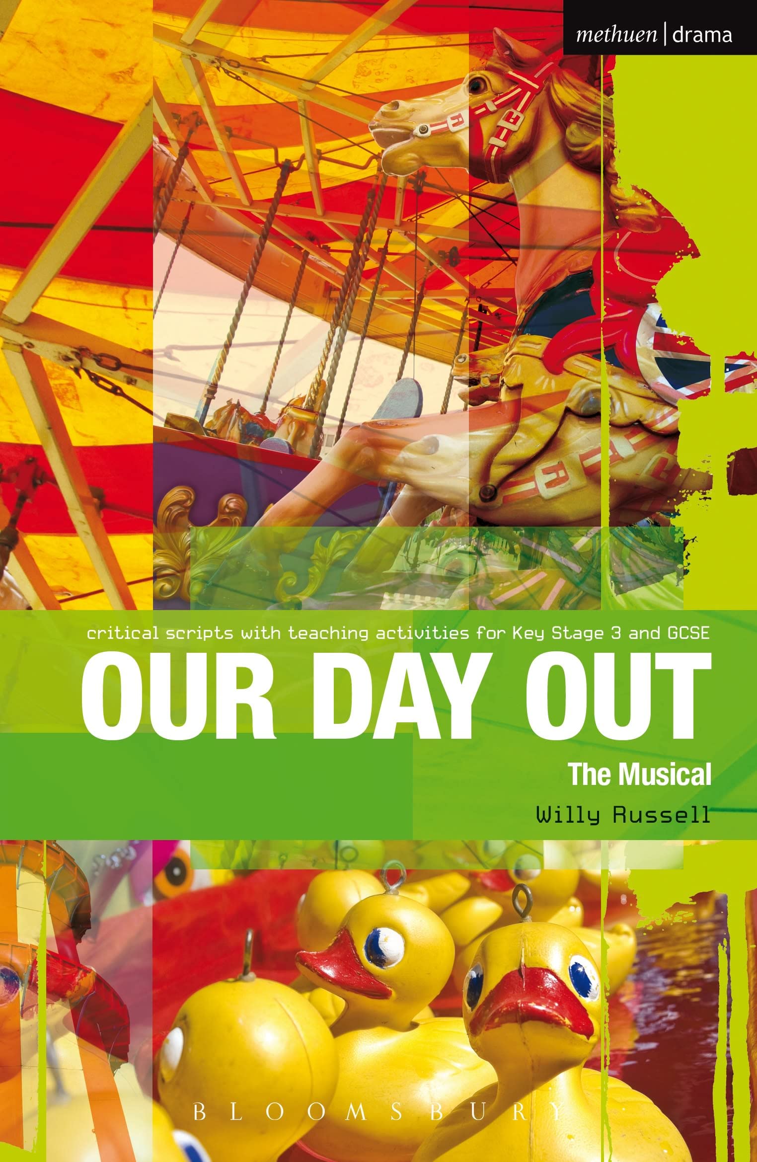 Our Day Out: Improving Standards in English through Drama at Key Stage 3 and GCSE (Critical Scripts) Drama