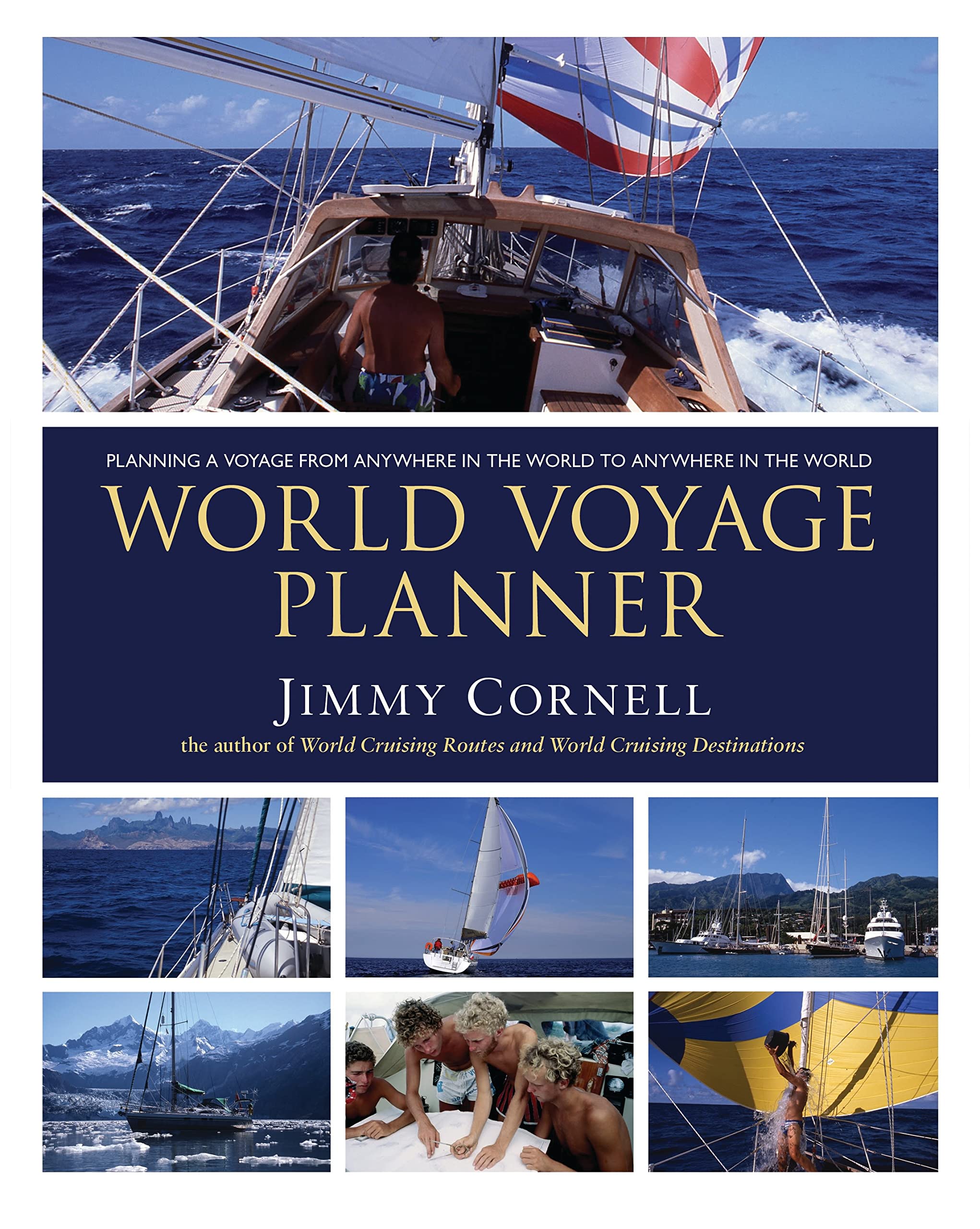 World Voyage Planner: Planning a Voyage from Anywhere in the World to Anywhere in the World book