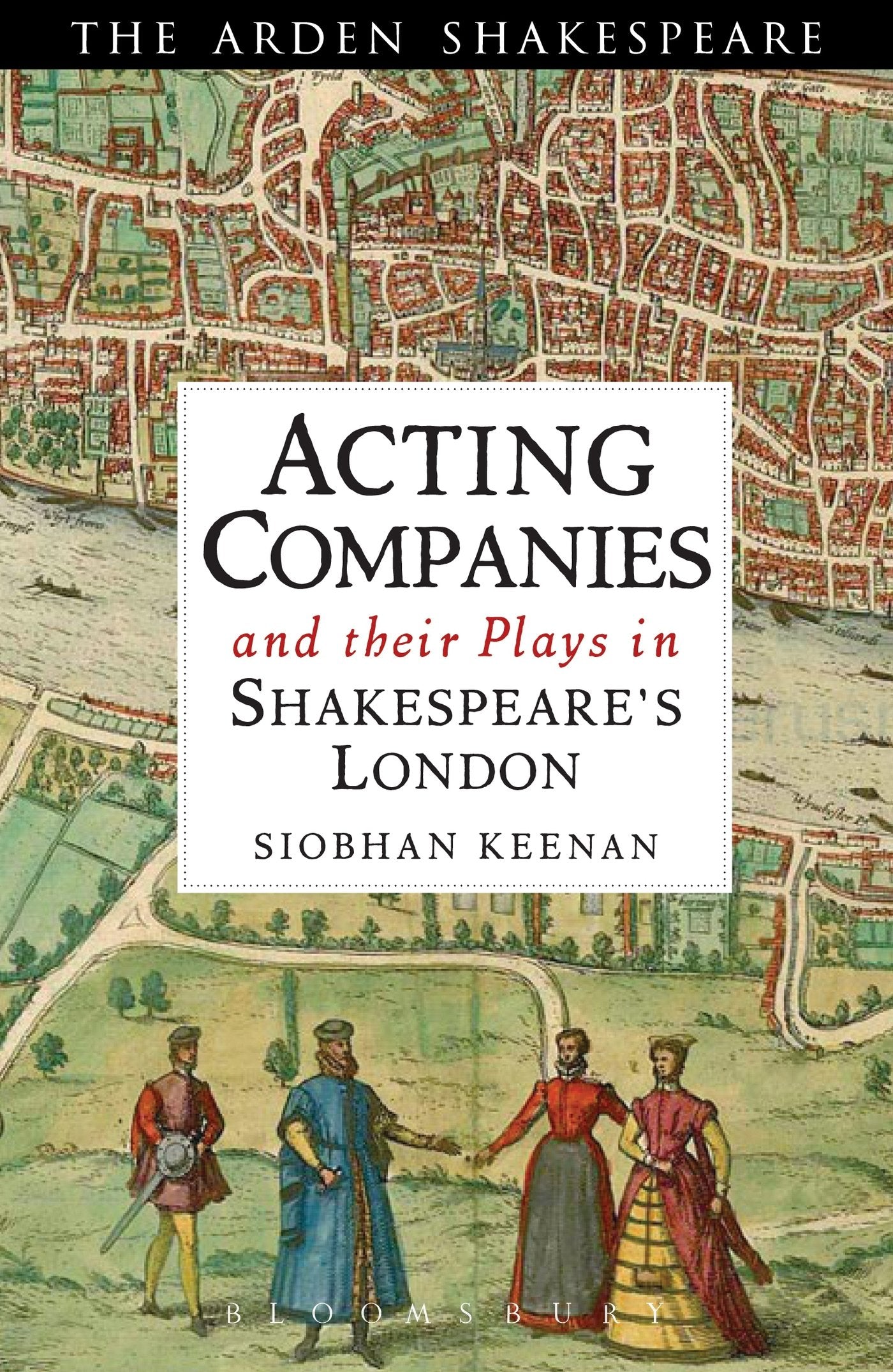 Acting Companies and Their Plays in Shakespeare's London book