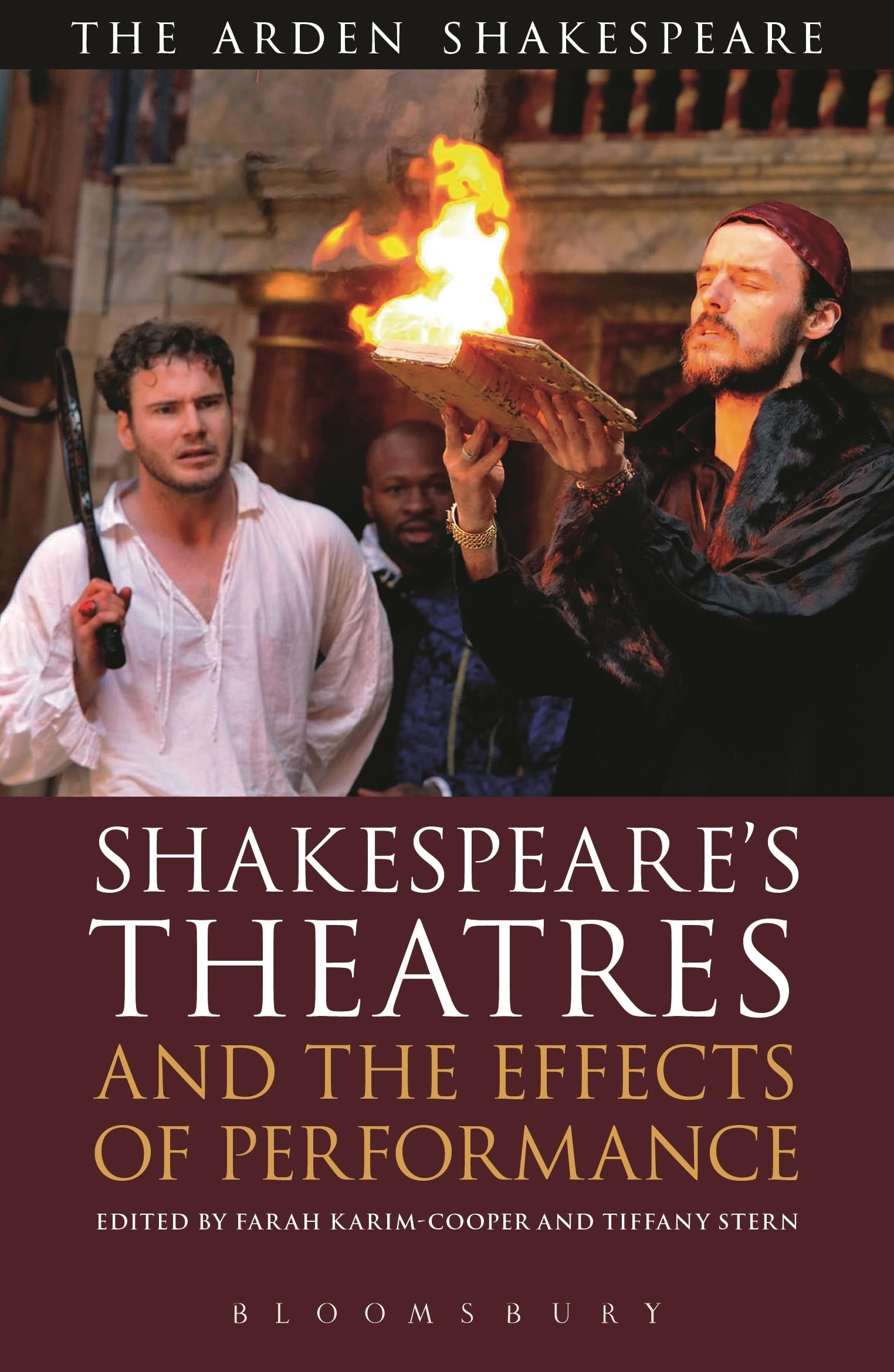 Shakespeare's Theatres and the Effects of Performance Drama