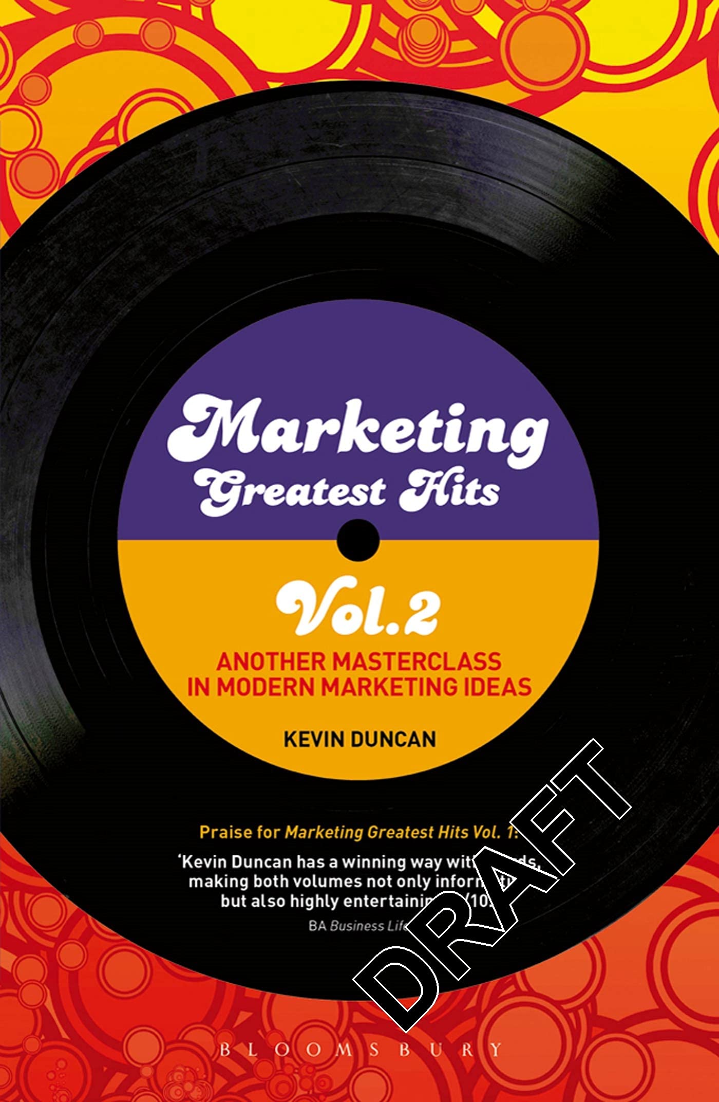Marketing Greatest Hits Volume 2: Another Masterclass in Modern Marketing Ideas Business, Finance & Career