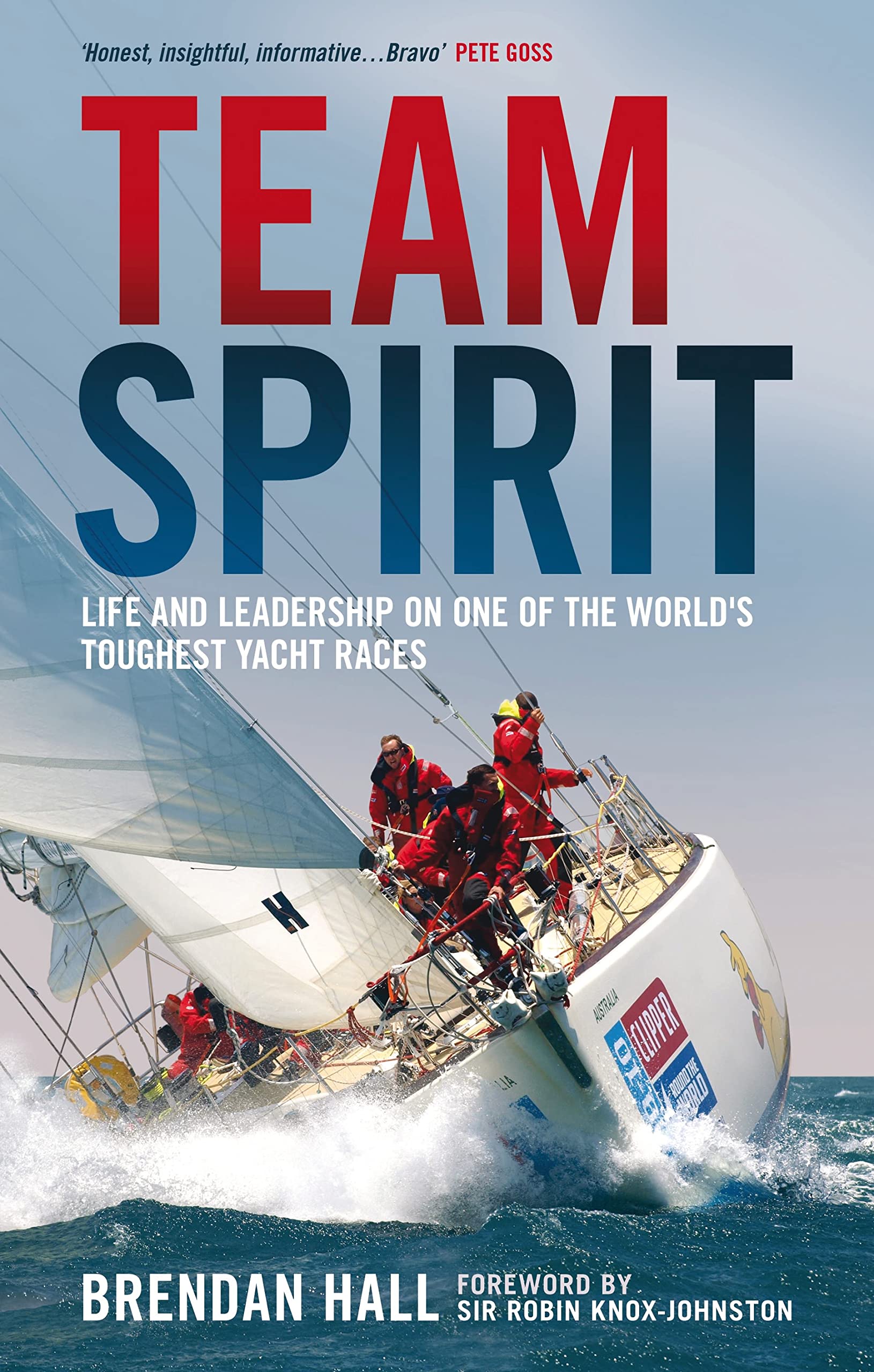 Team Spirit: Life and Leadership on One of the World's Toughest Yacht Races Sports Books