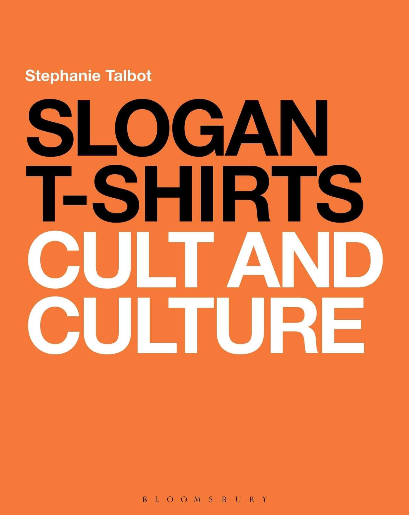 Slogan T-Shirts: Cult and Culture Social Sciences