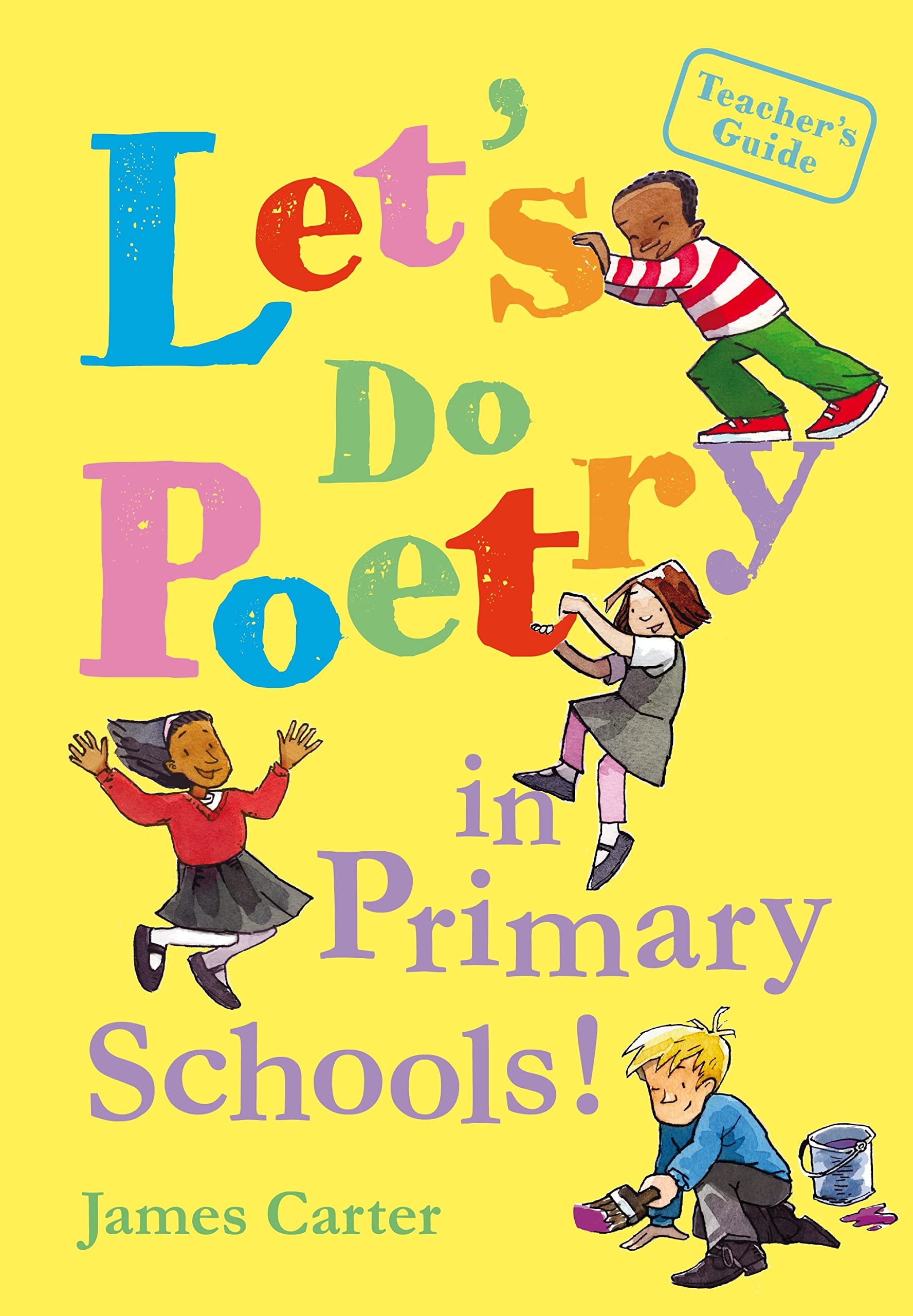 Let's do poetry in primary schools: Full of practical, fun and meaningful ways of celebrating poetry book