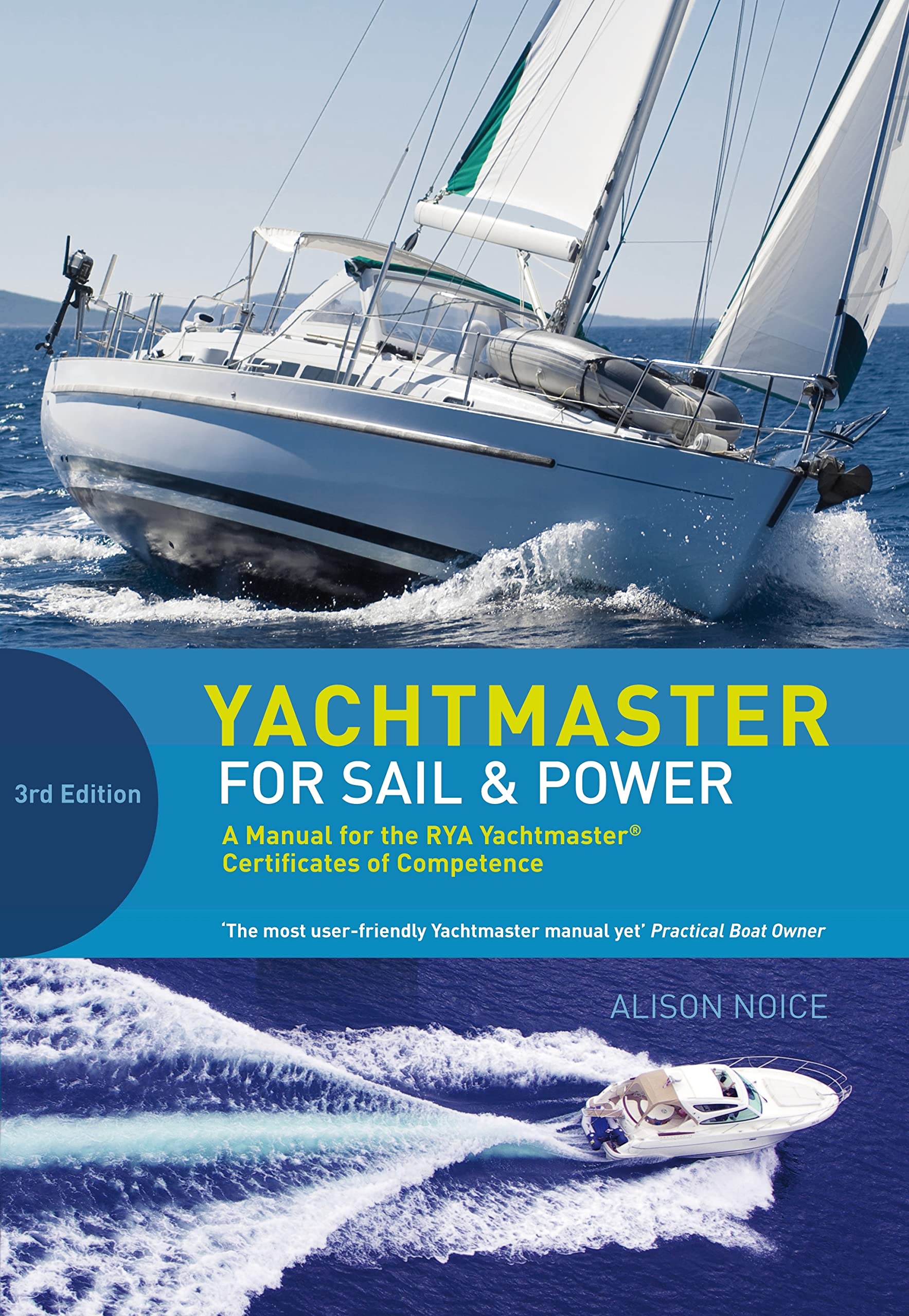 Yachtmaster for Sail and Power: A Manual for the RYA Yachtmaster® Certificates of Competence Leisure & Fun