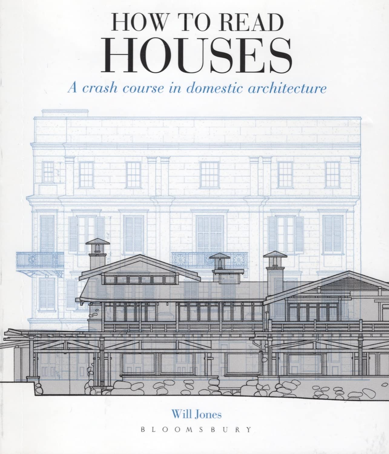 How to Read Houses: A Crash Course in Domestic Architecture book