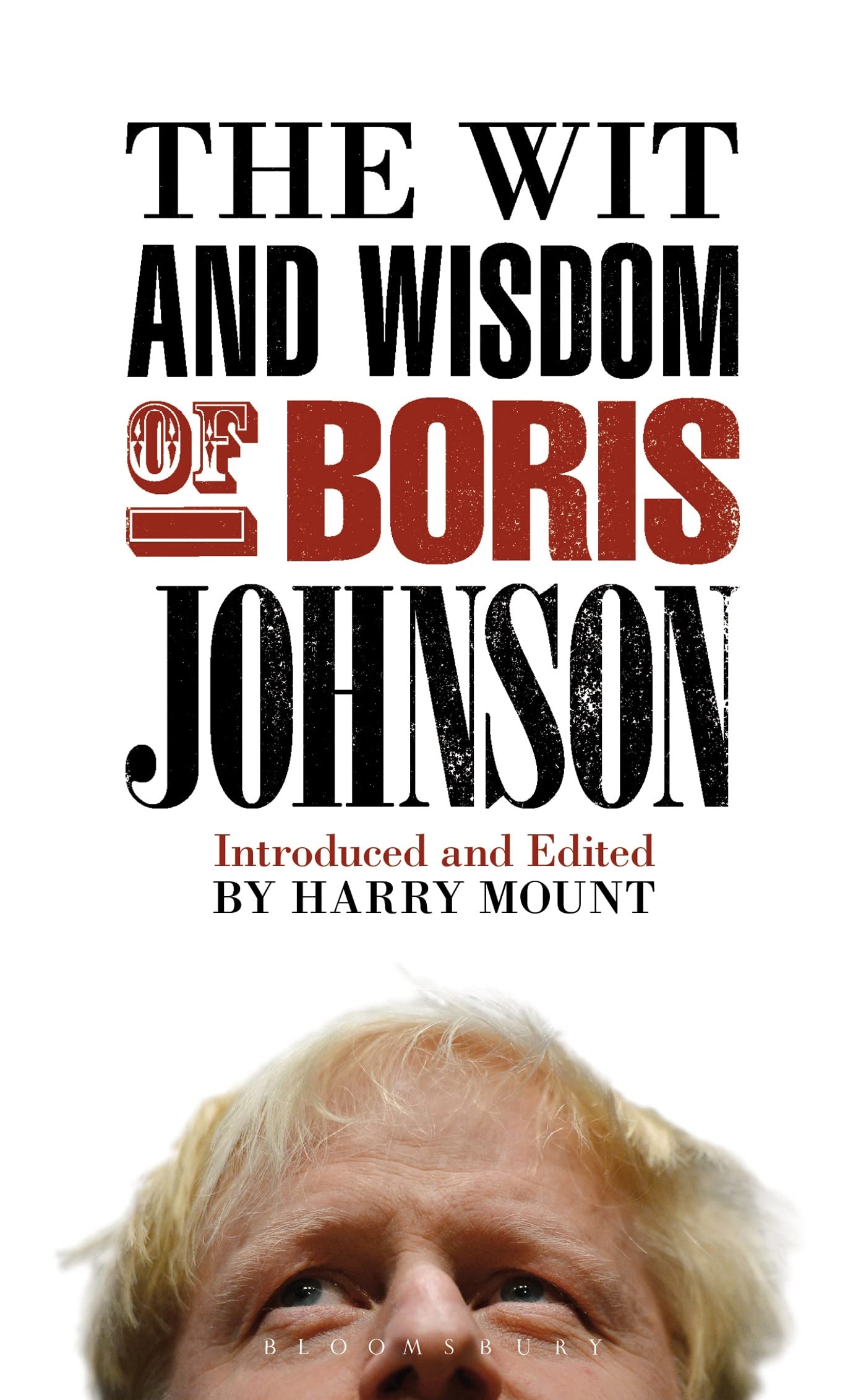 The Wit and Wisdom of Boris Johnson: 10 Downing Street Edition Memories