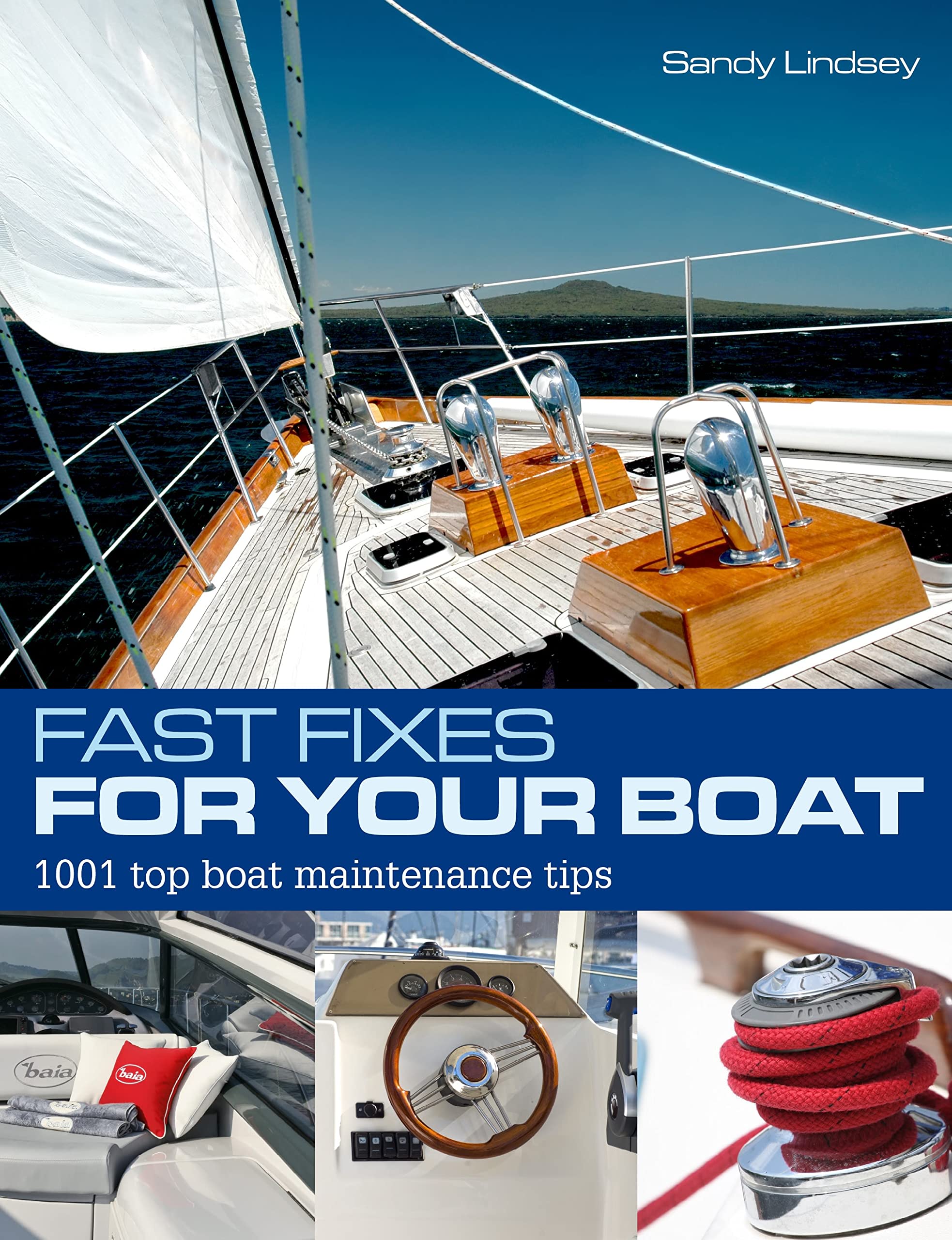 Fast Fixes for Your Boat: 1001 Top Boat Maintenance Tips book