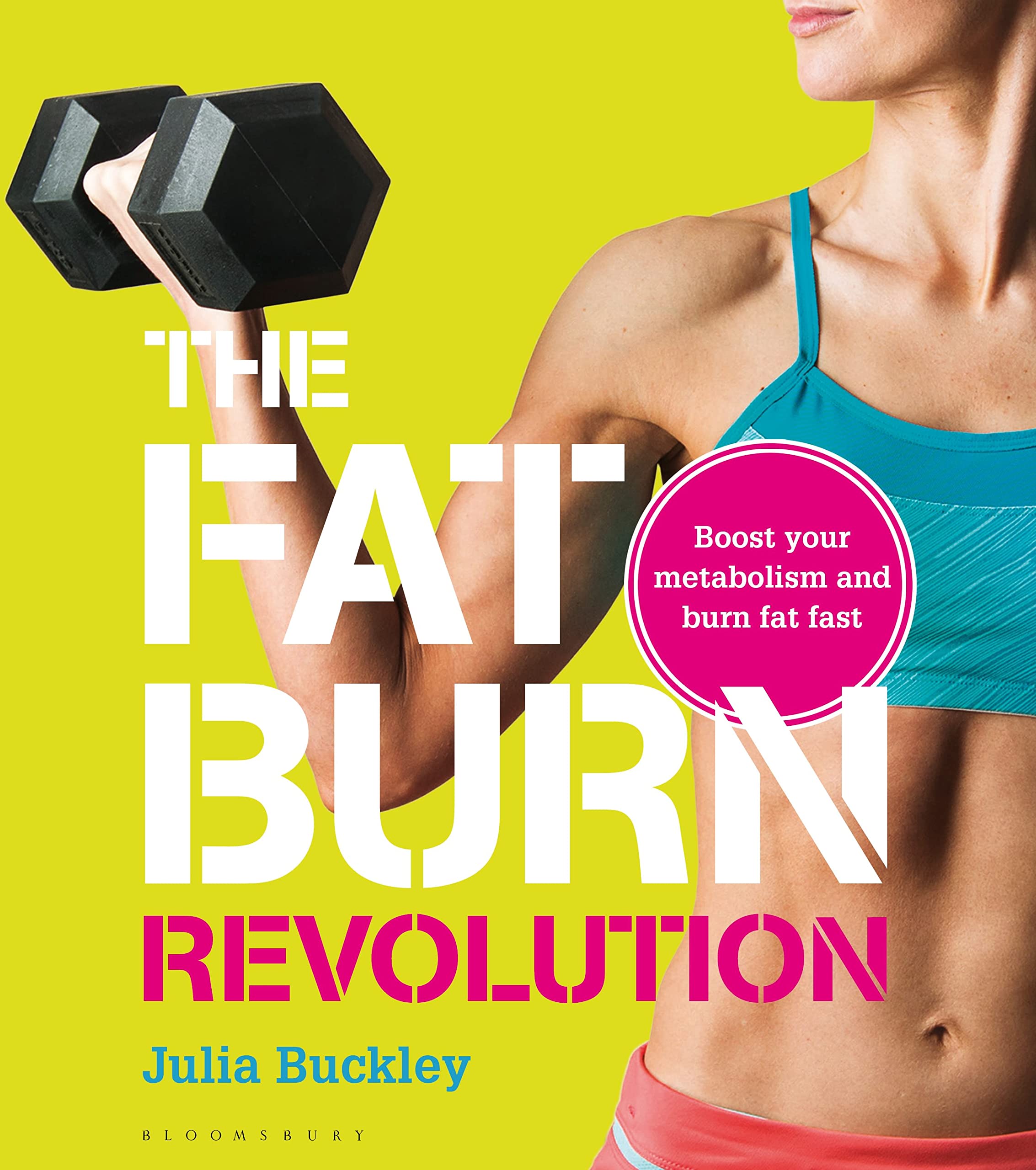 The Fat Burn Revolution: Boost Your Metabolism and Burn Fat Fast Health, Nutrition & Fitness