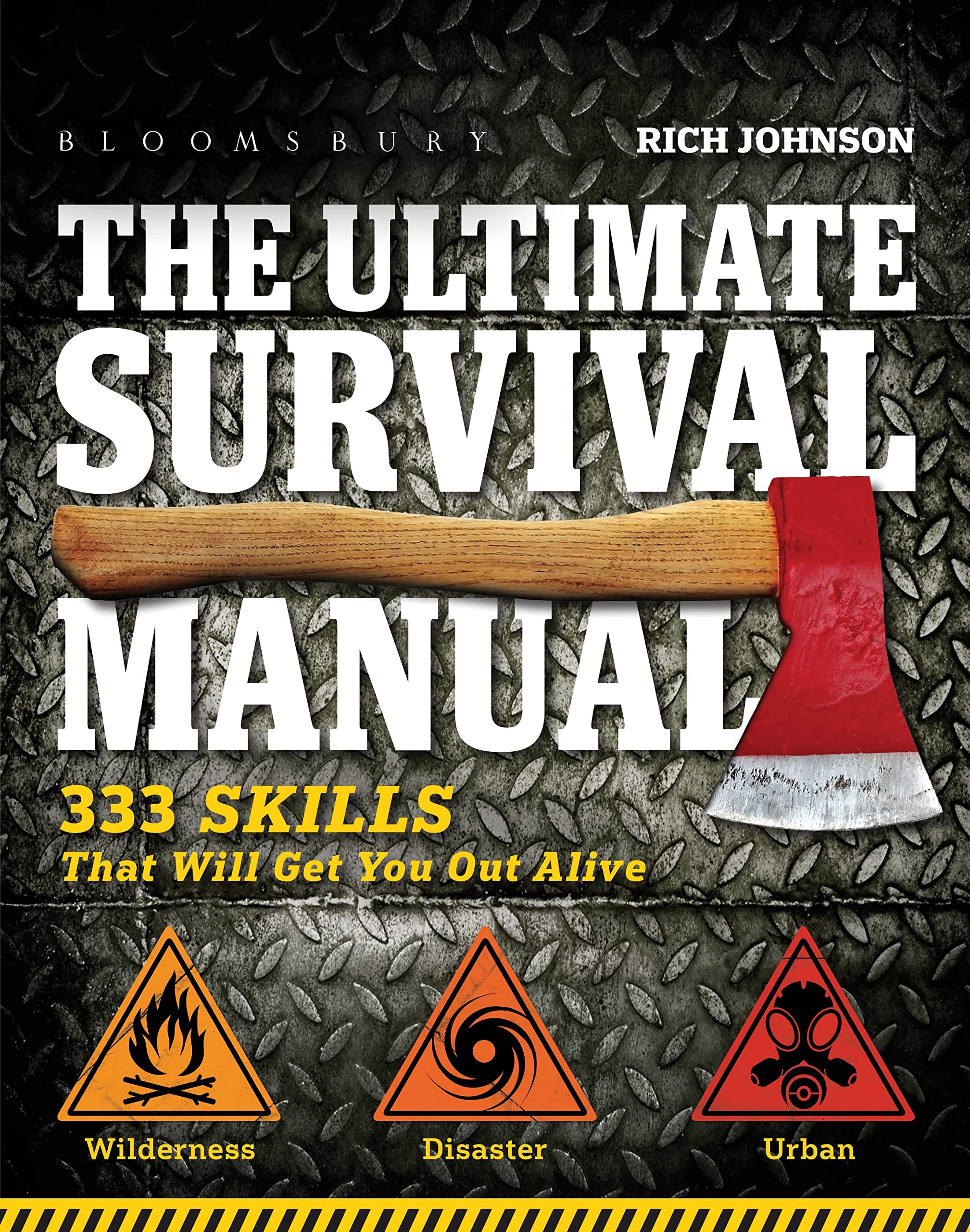 The Ultimate Survival Manual: 333 Skills that Will Get You Out Alive book