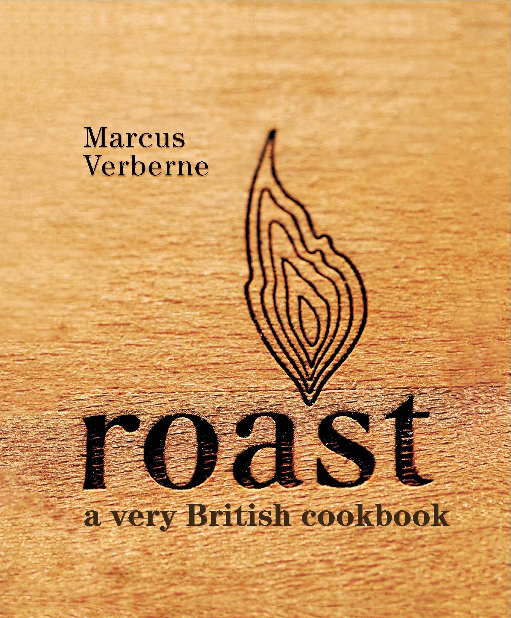 Roast: A Very British Cookbook Leisure, Home & Garden Books