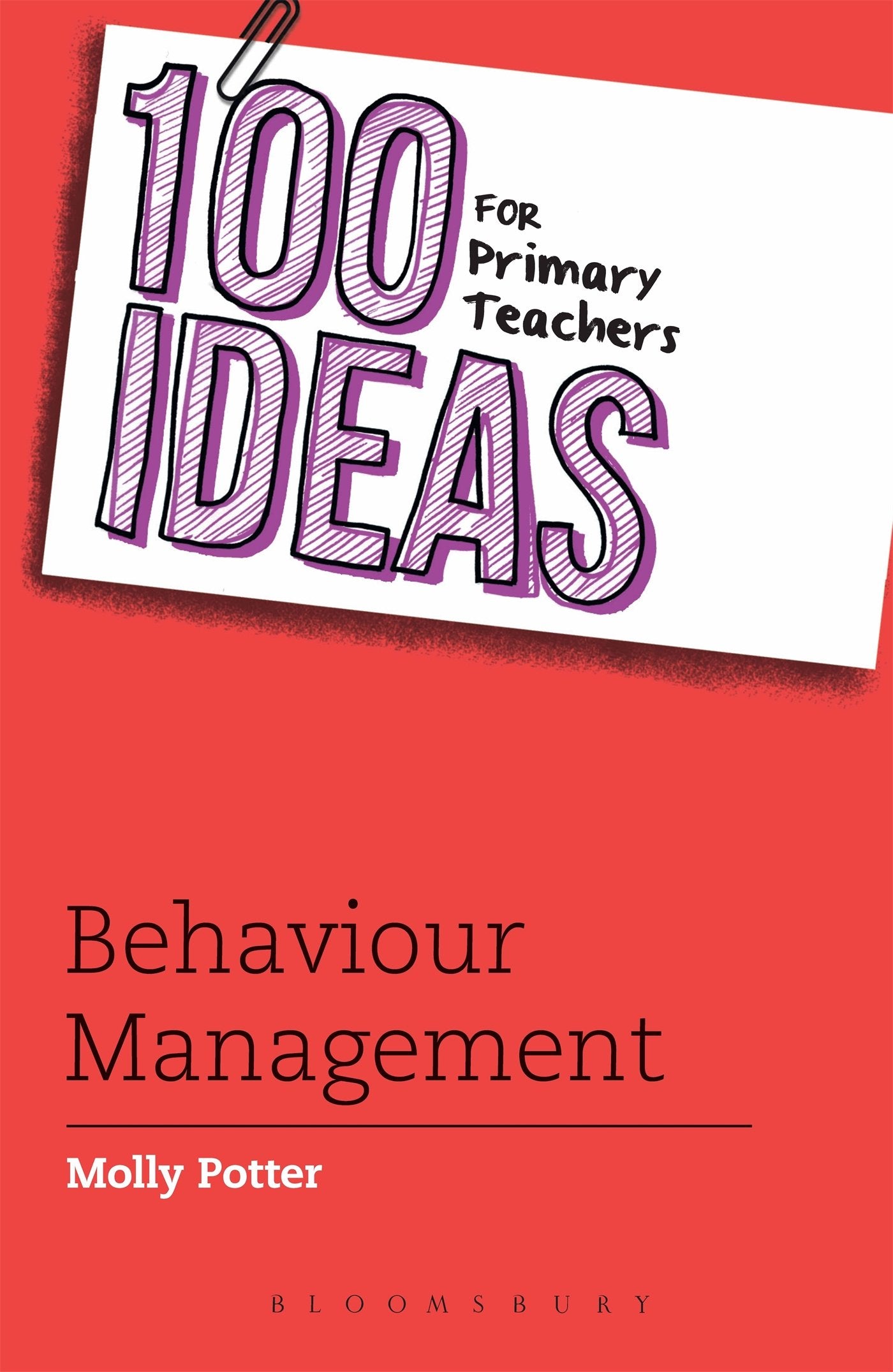 Product Image: 100 Ideas for Primary Teachers: Behaviour Management