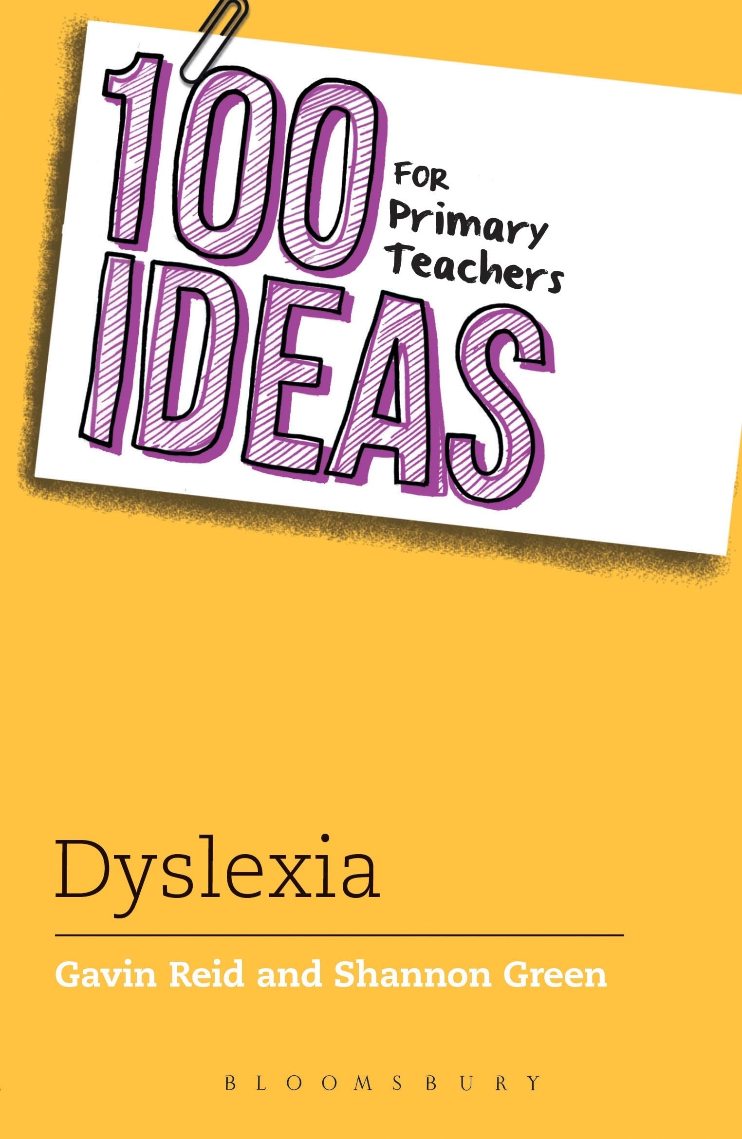 100 Ideas for Primary Teachers: Supporting Children with Dyslexia (100 Ideas for Teachers) Education & Training