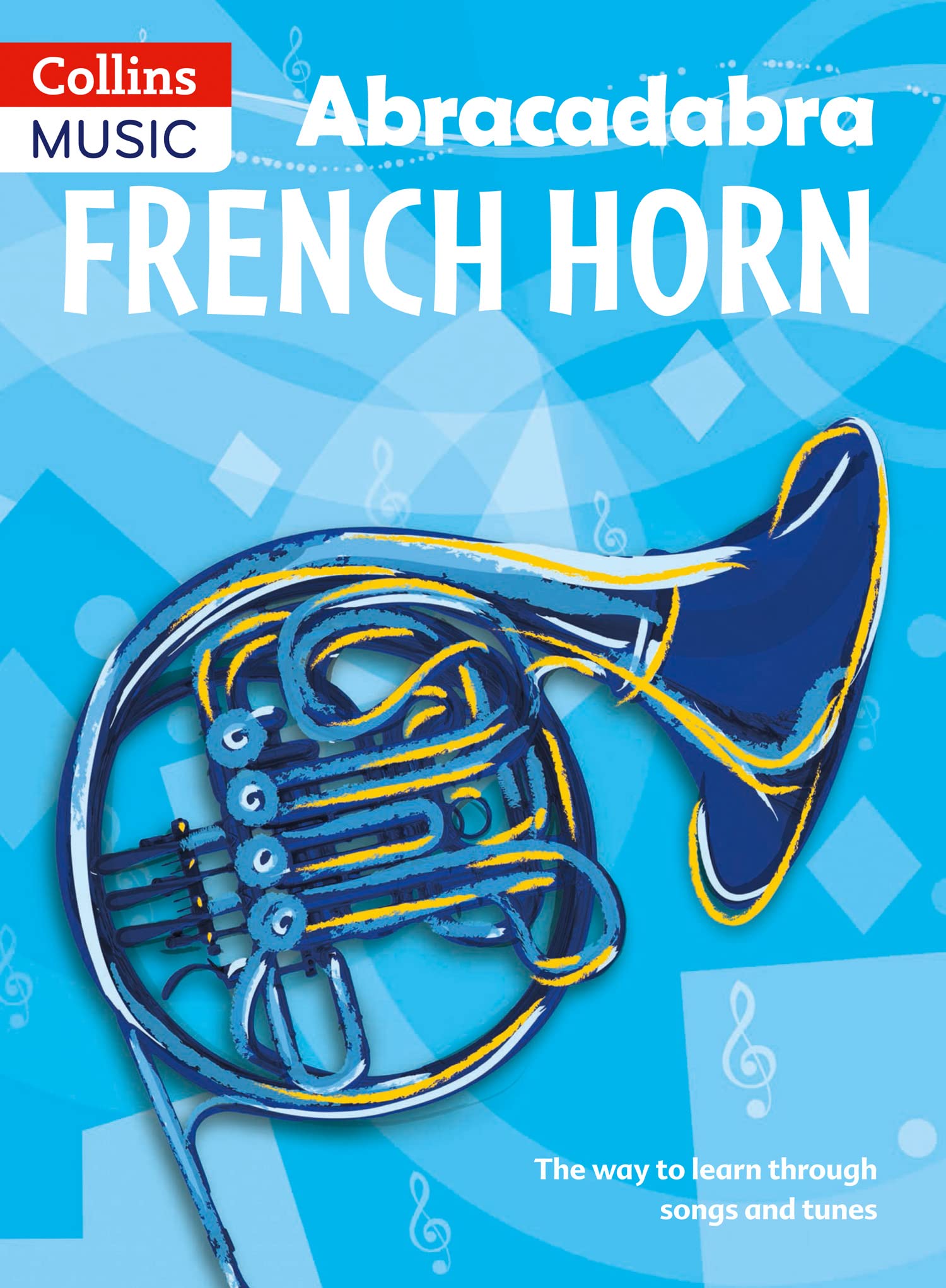 Abracadabra French Horn (Pupil's Book) Arts & Music