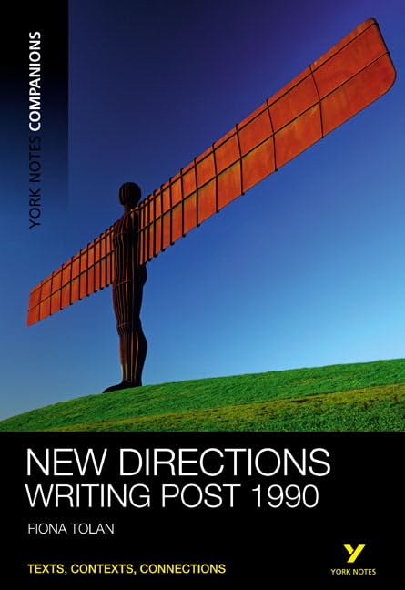 York Notes Companions: New Directions:Writing Post-1990 Contemporary literature